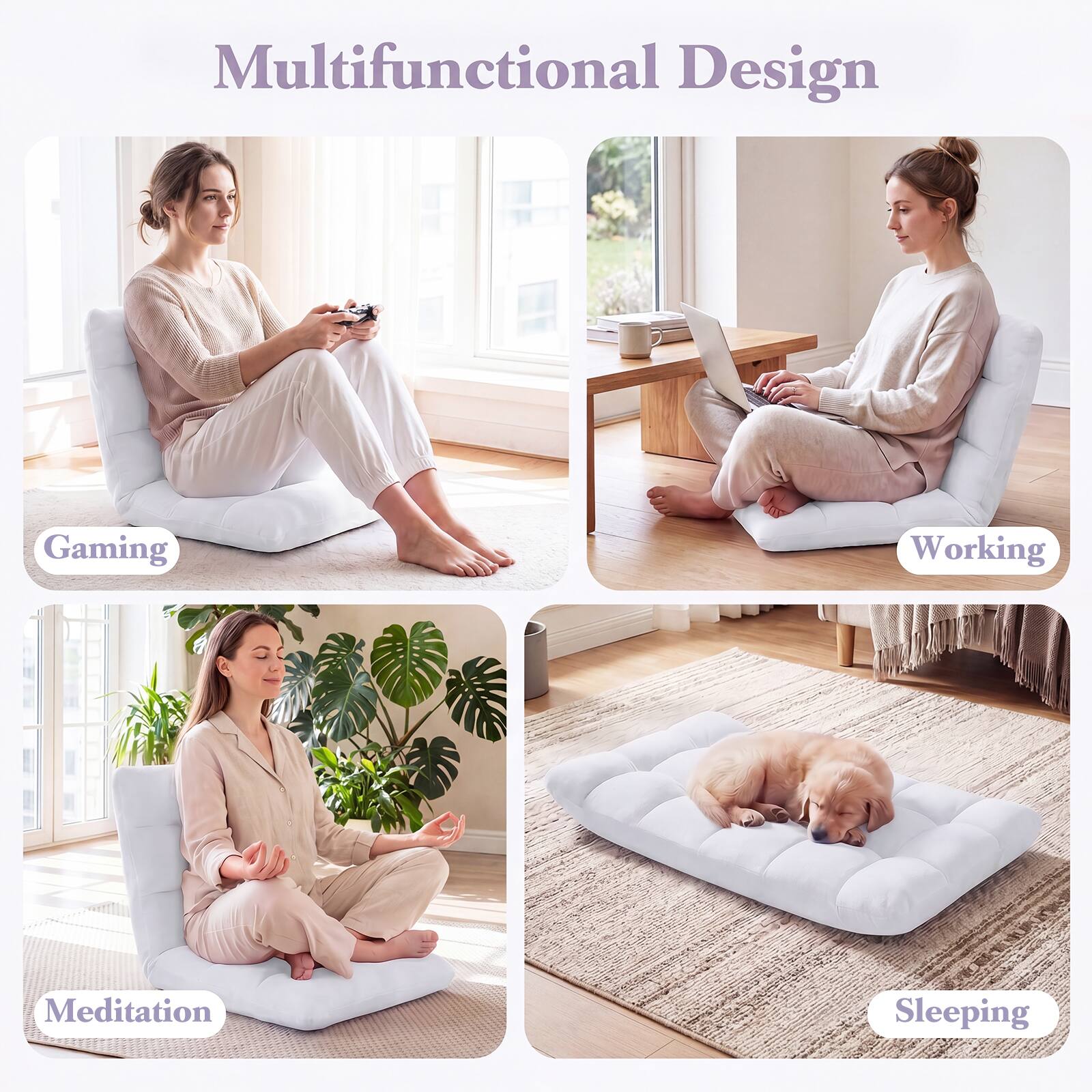 Multifunctional Design

Gaming  
Working  
Meditation  
Sleeping