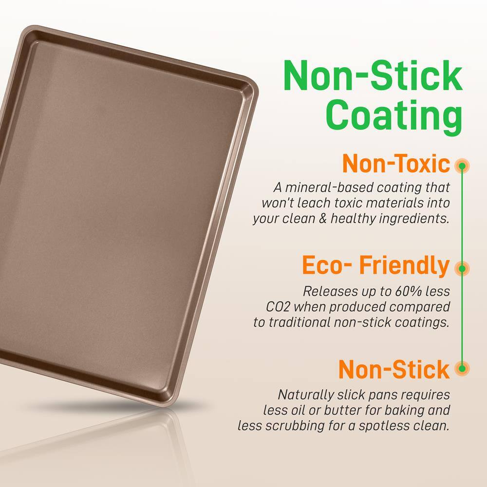 Non-Stick Coating

Non-Toxic  
A mineral-based coating that won't leach toxic materials into your clean & healthy ingredients.

Eco-Friendly  
Releases up to 60% less CO2 when produced compared to traditional non-stick coatings.

Non-Stick  
Naturally slick pans require less oil or butter for baking and less scrubbing for a spotless clean.