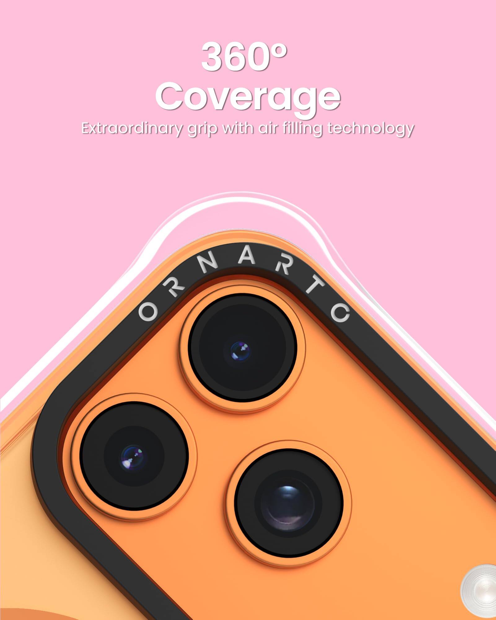 360° Coverage  
Extraordinary grip with air filling technology  
ORNARTC
