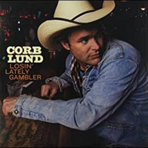 Corb Lund - Losin Lately Gambler   - VINYL LP