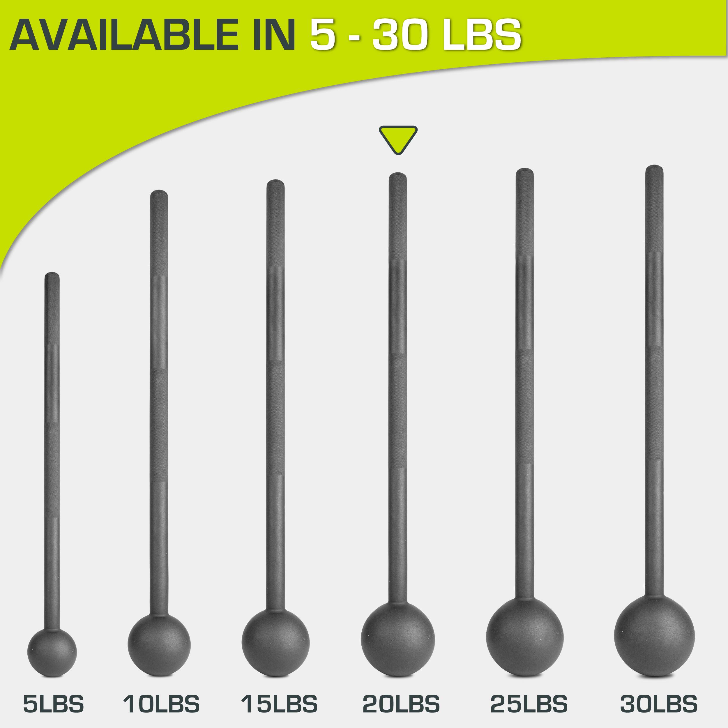 AVAILABLE IN 5 - 30 LBS

5LBS 10LBS 15LBS 20LBS 25LBS 30LBS