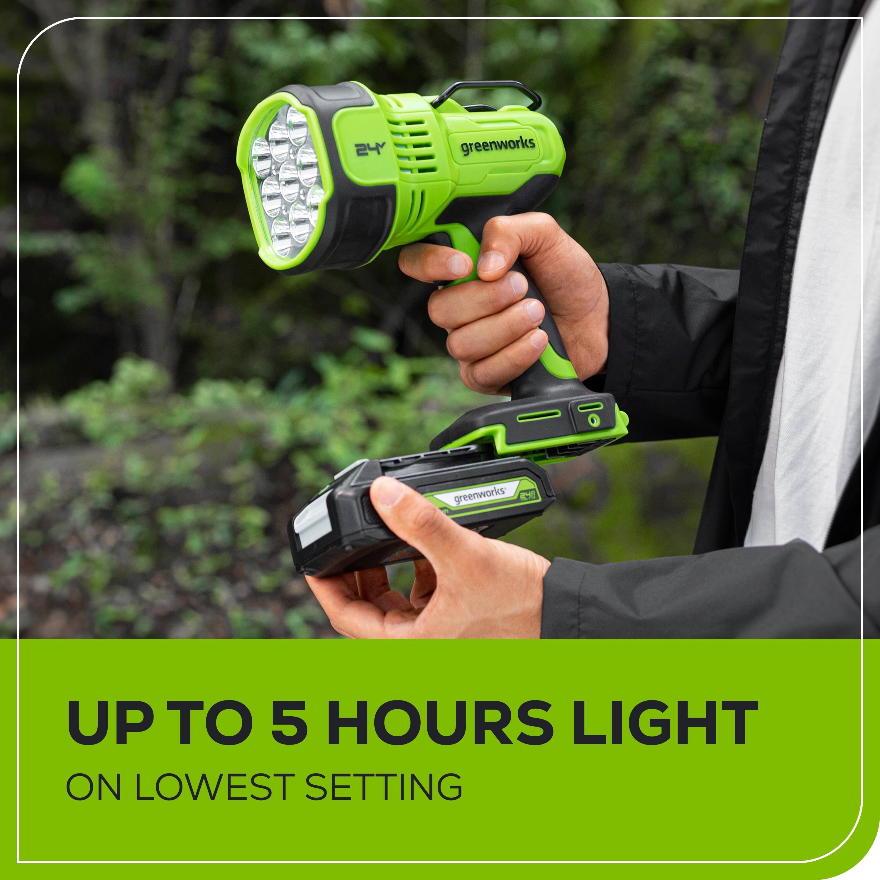 24 greenworks greenworks  
UP TO 5 HOURS LIGHT ON LOWEST SETTING