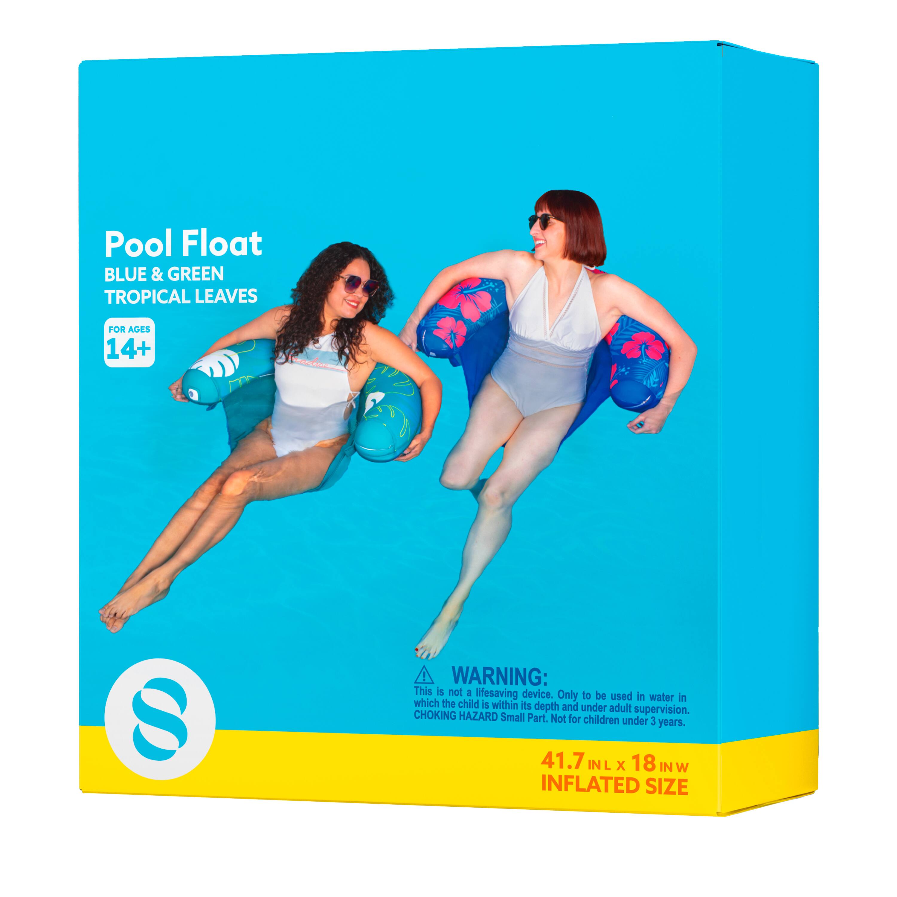 Pool Float BLUE & GREEN TROPICAL LEAVES FOR AGES 14+  
WARNING: This is not a lifesaving device. Only to be used in water in which the child is within its depth and under adult supervision.  
CHOKING HAZARD Small Part. Not for children under 3 years.  
41.7 INL X 18 IN W INFLATED SIZE