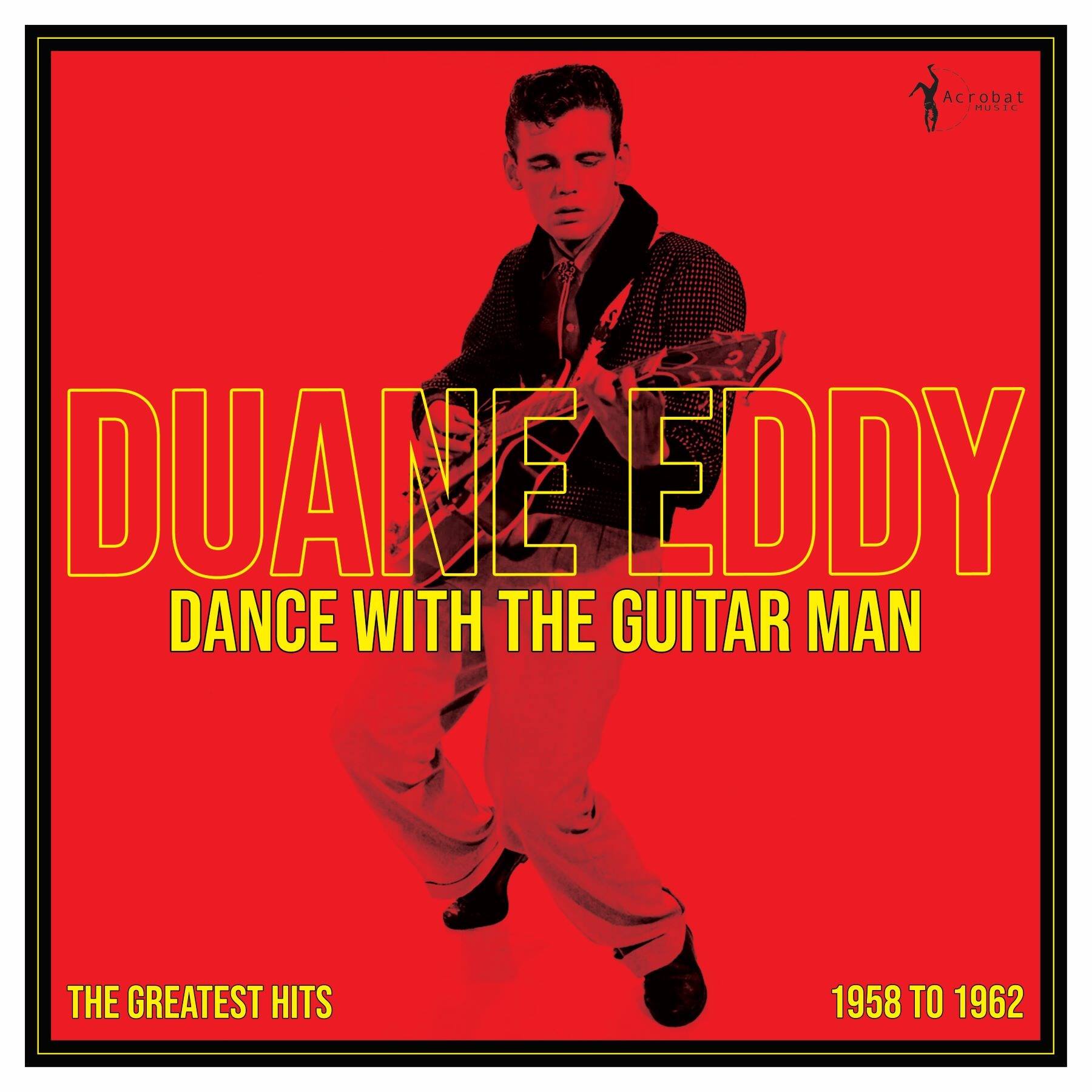 Front. Dance With the Guitar Man: Greatest Hits 1958-62 [LP].