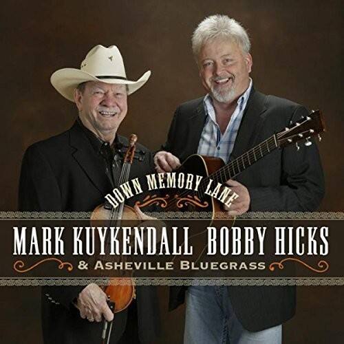 Down Memory Lane  
Mark Kuykendall  
Bobby Hicks  
& Asheville Bluegrass