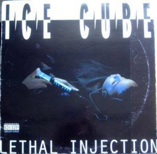 ICE CUBE  
Lethal Injection