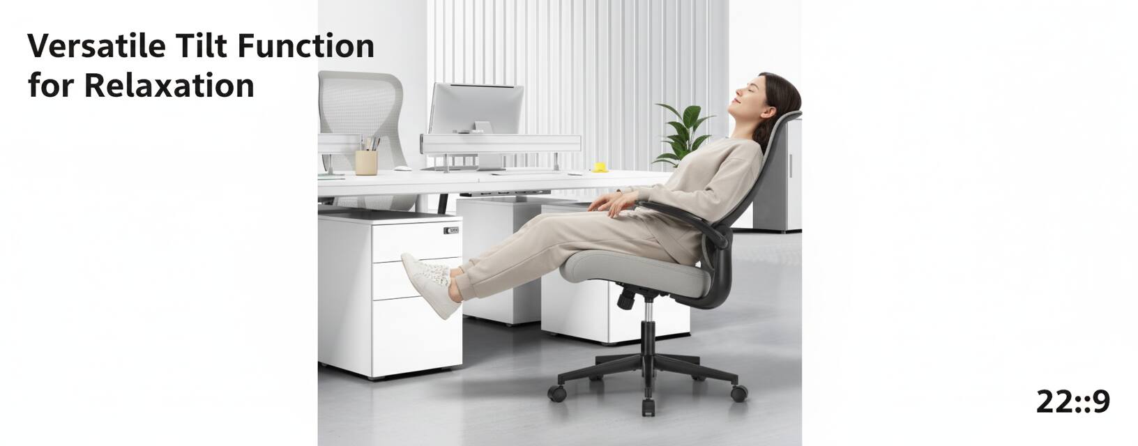 Versatile Tilt Function for Relaxation

22:9