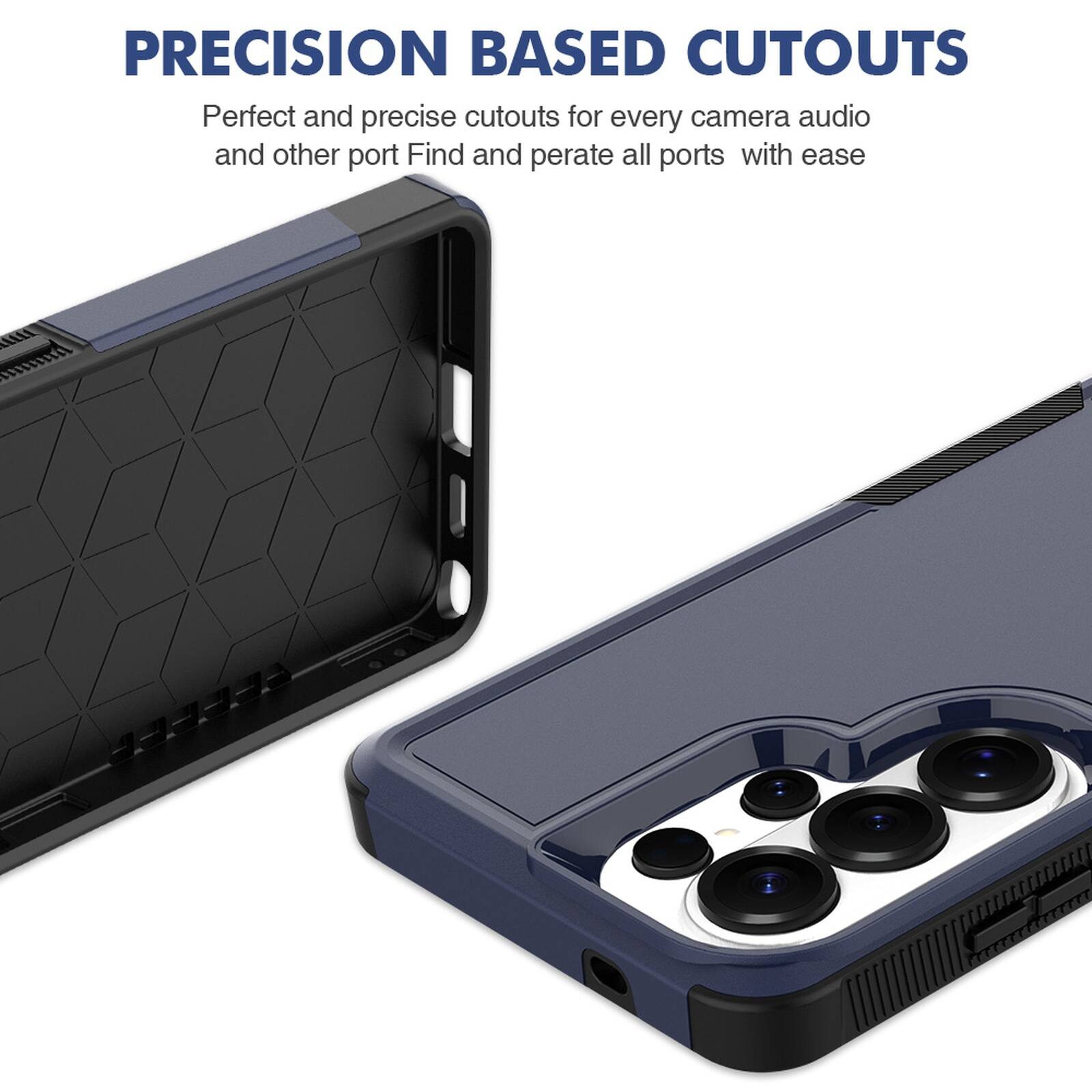 PRECISION BASED CUTOUTS  
Perfect and precise cutouts for every camera, audio, and other port. Find and operate all ports with ease.