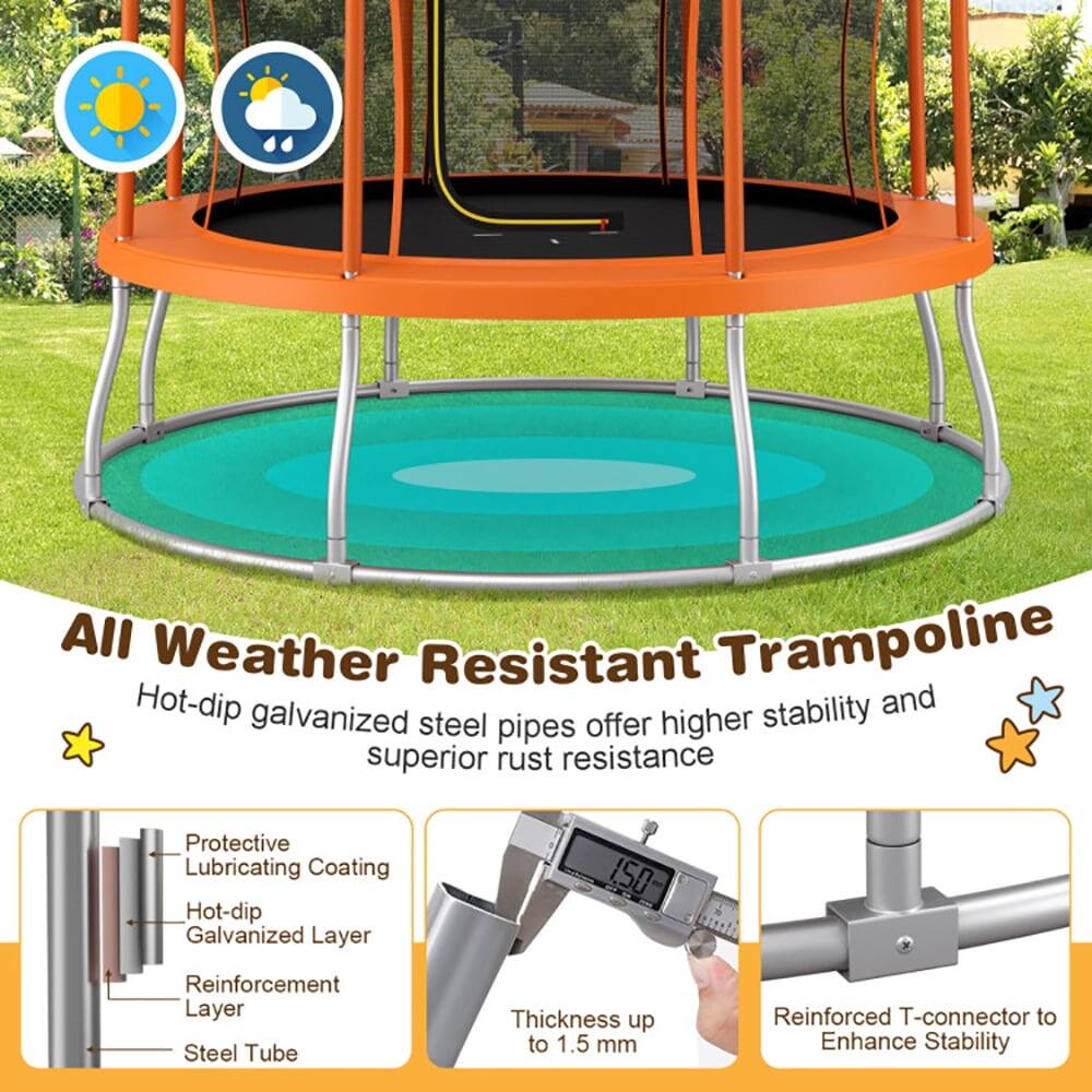 All Weather Resistant Trampoline

Hot-dip galvanized steel pipes offer higher stability and superior rust resistance

- Protective Lubricating Coating
- Hot-dip Galvanized Layer
- Reinforcement Layer
- Steel Tube Thickness up to 1.5 mm
- Reinforced T-connector to Enhance Stability