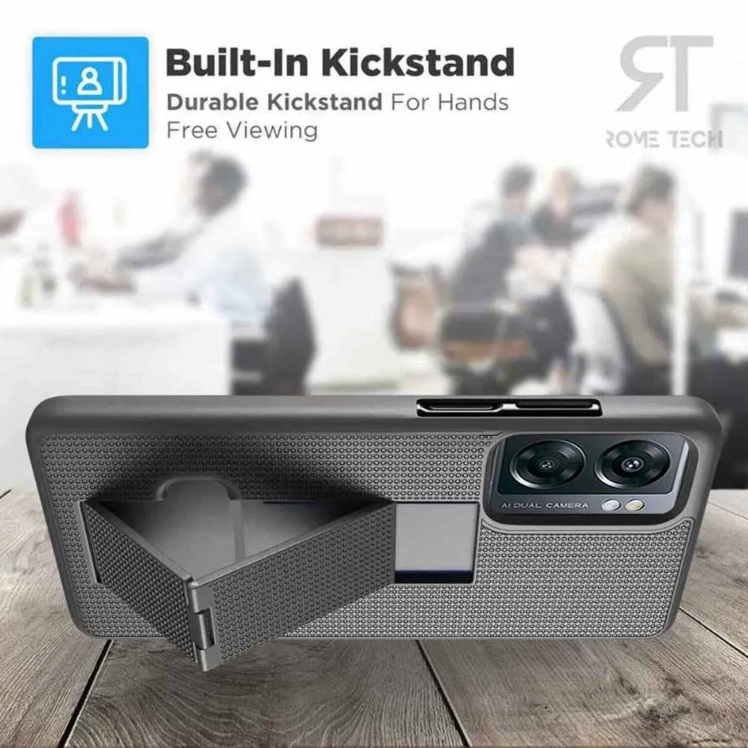 Built-In Kickstand  
Durable Kickstand For Hands Free Viewing  
AI DUAL CAMERA  
ROME TECH