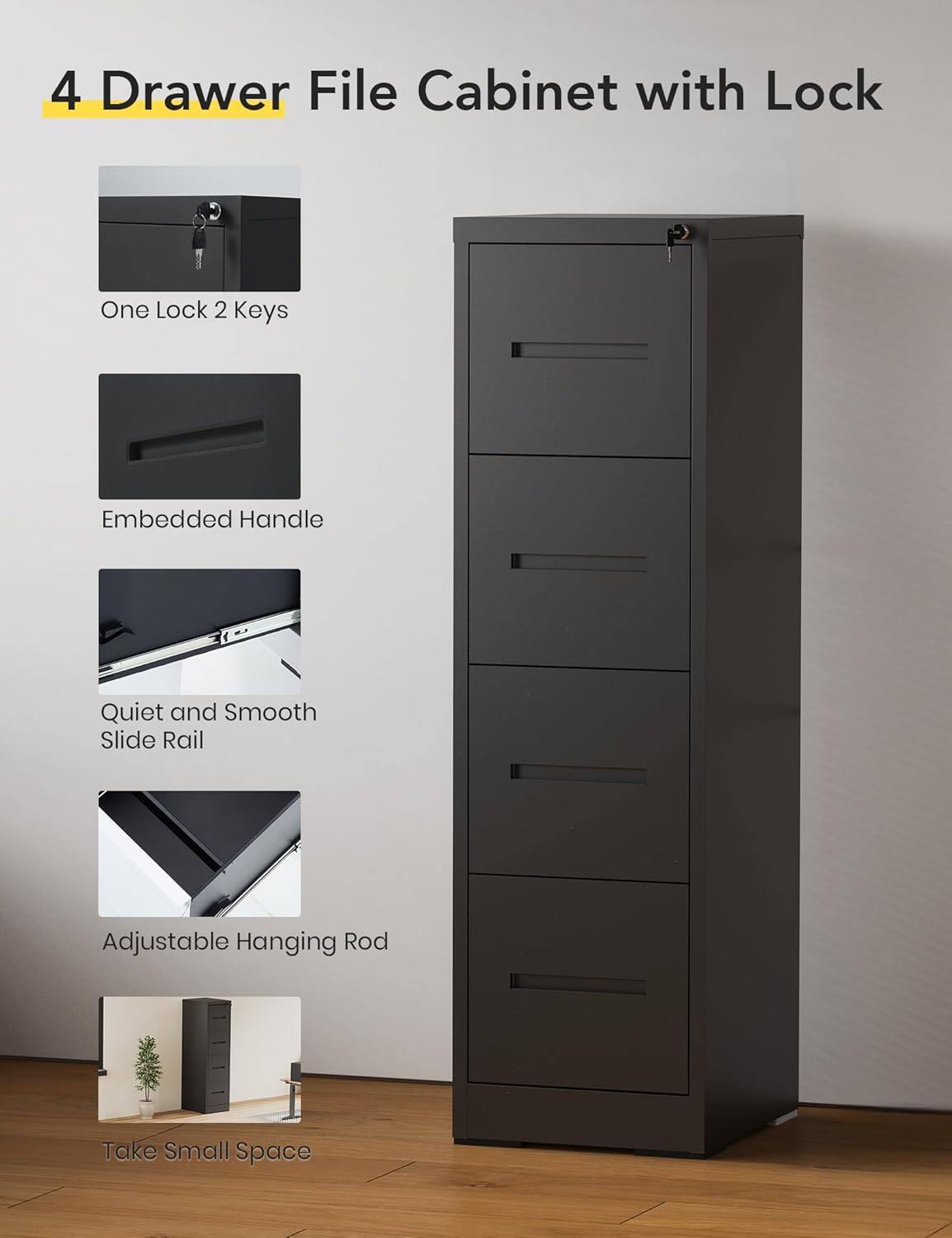 4 Drawer File Cabinet with Lock

- One Lock 2 Keys
- Embedded Handle
- Quiet and Smooth Slide Rail
- Adjustable Hanging Rod
- Take Small Space