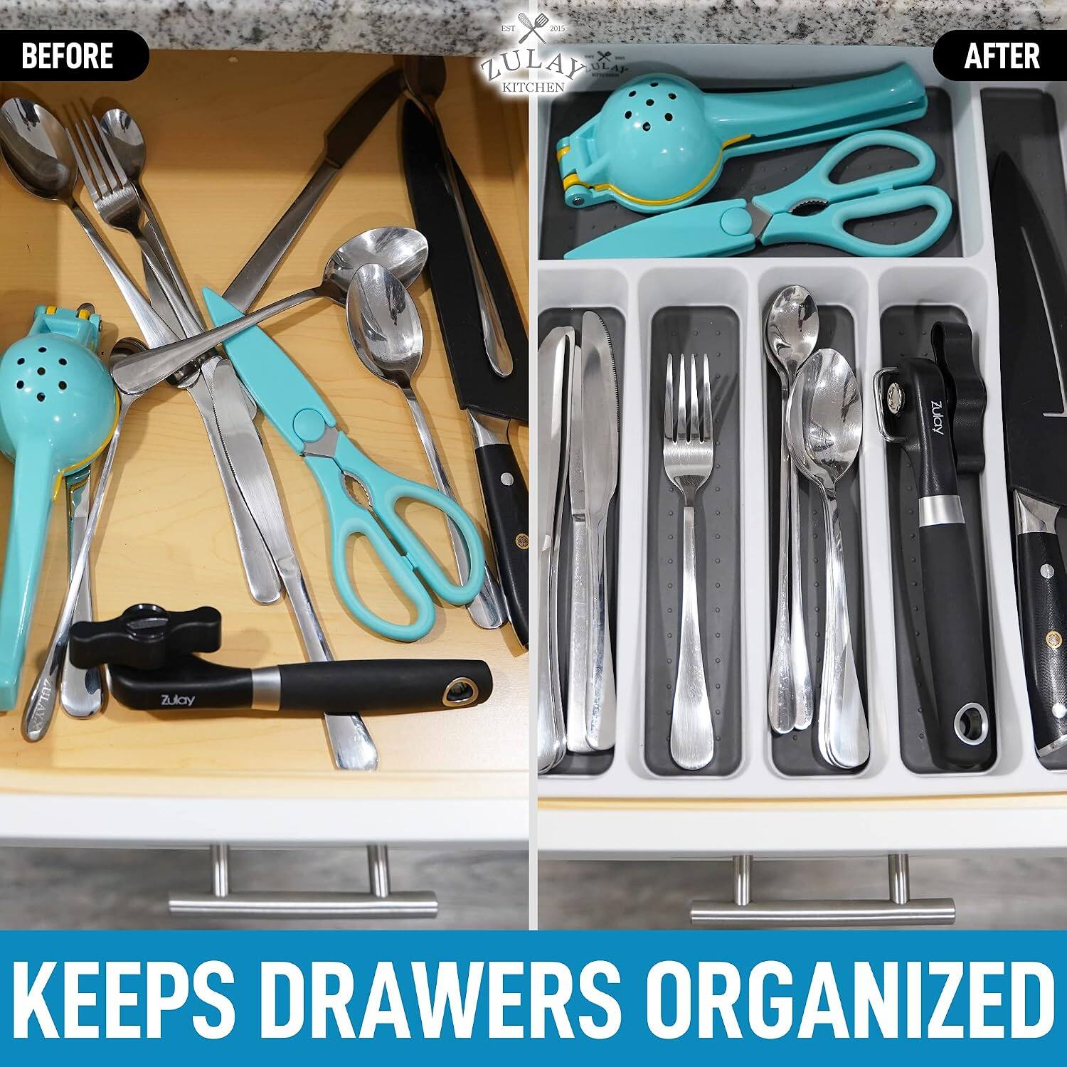 BEFORE  
EST X 2015 X - ZULAY UL KITCHEN  

AFTER  
Zulay  
ZULAYAN  
Zulay  
KEEPS DRAWERS ORGANIZED