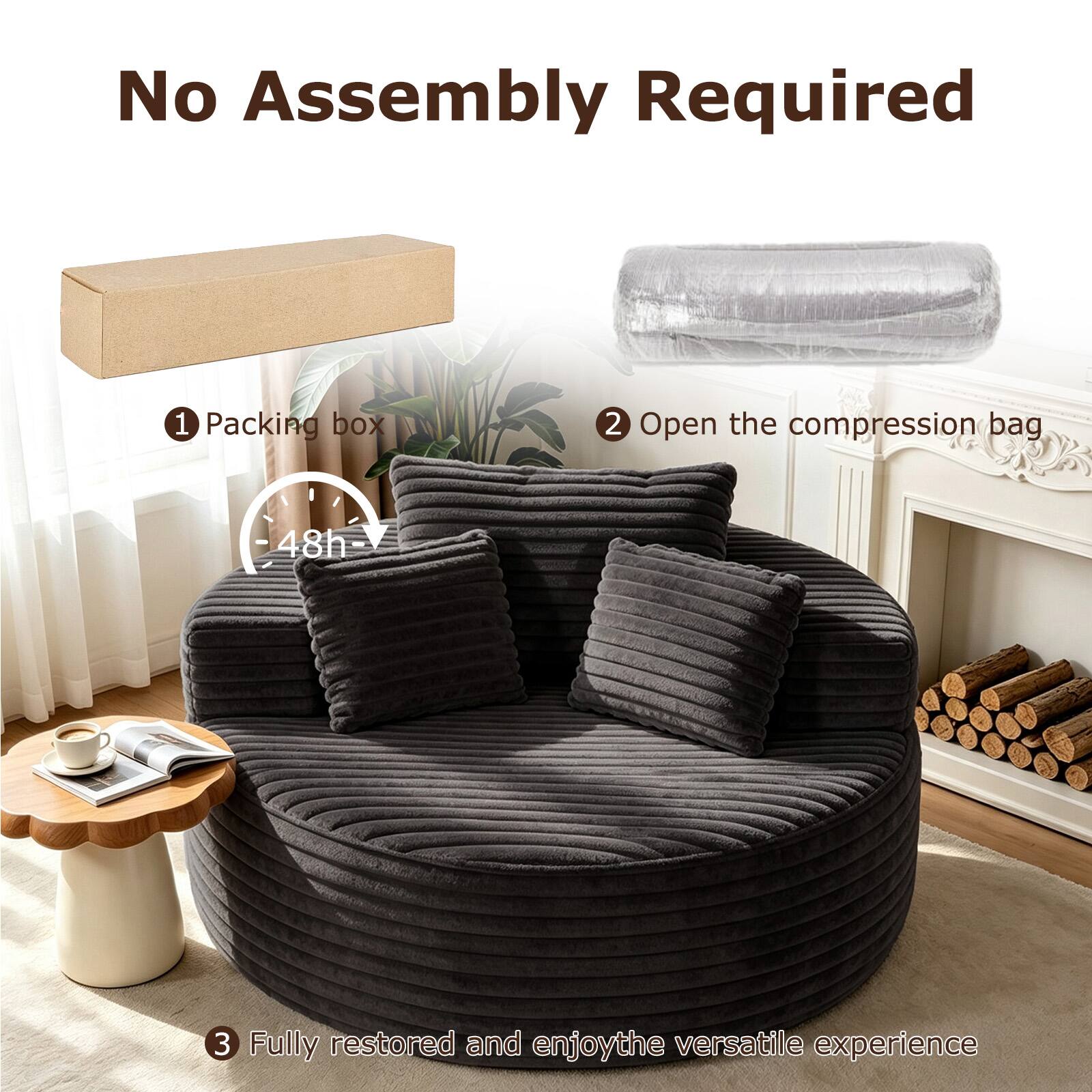 No Assembly Required

1. Packing box
2. Open the compression bag
3. Fully restored and enjoy the versatile experience