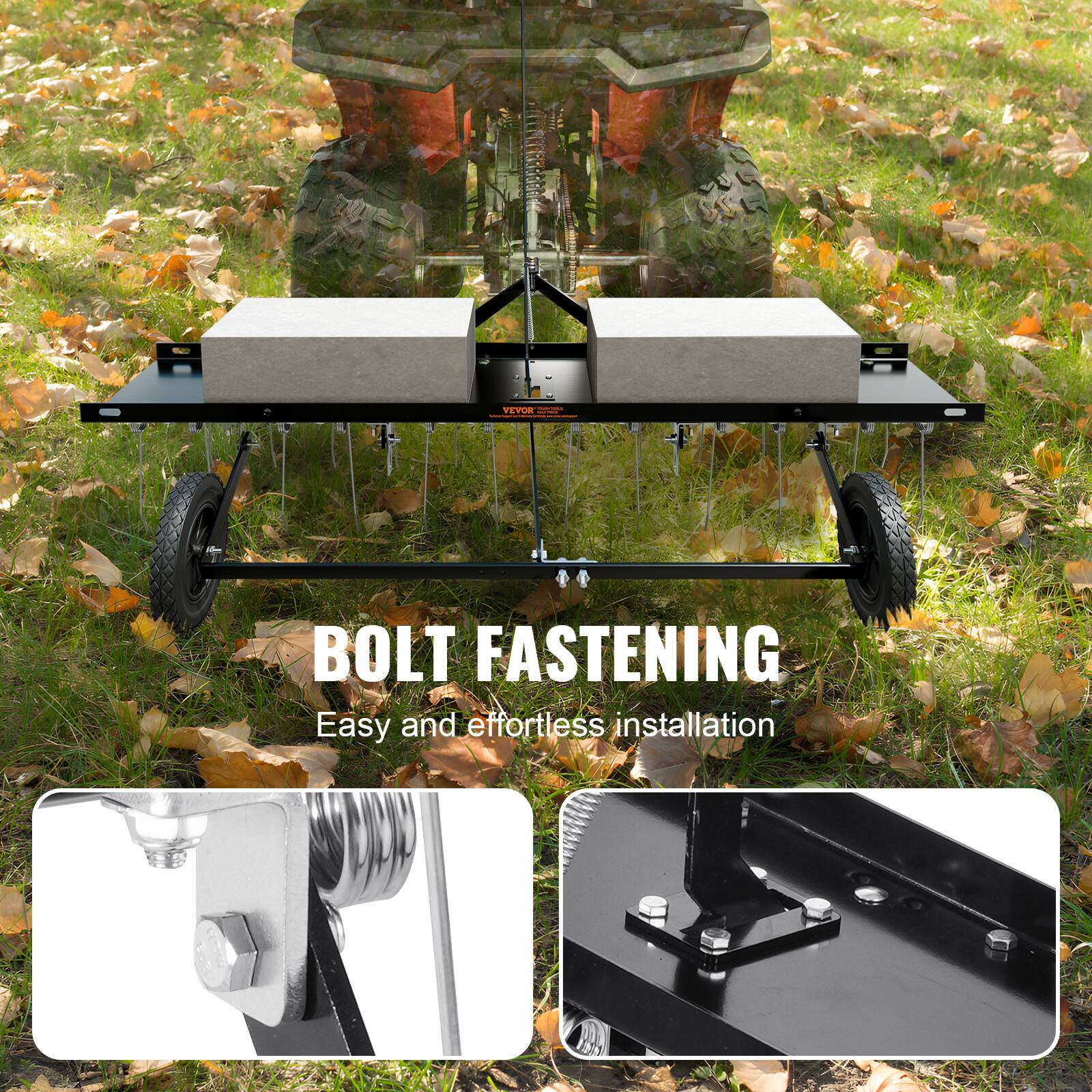 BOLT FASTENING
Easy and effortless installation