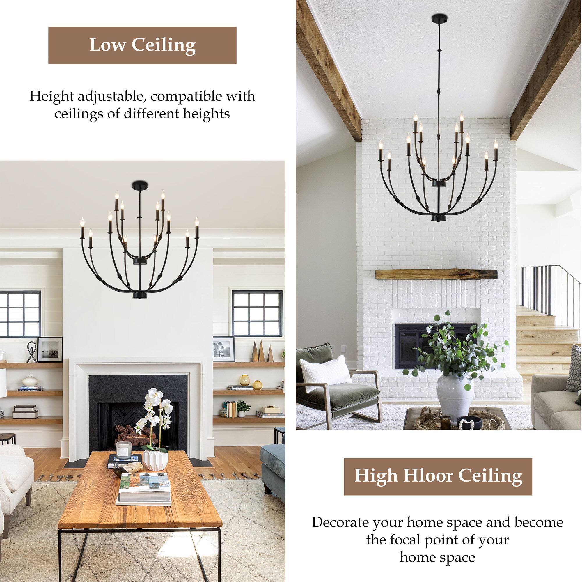 Low Ceiling  
Height adjustable, compatible with ceilings of different heights  

High Ceiling  
Decorate your home space and become the focal point of your home space