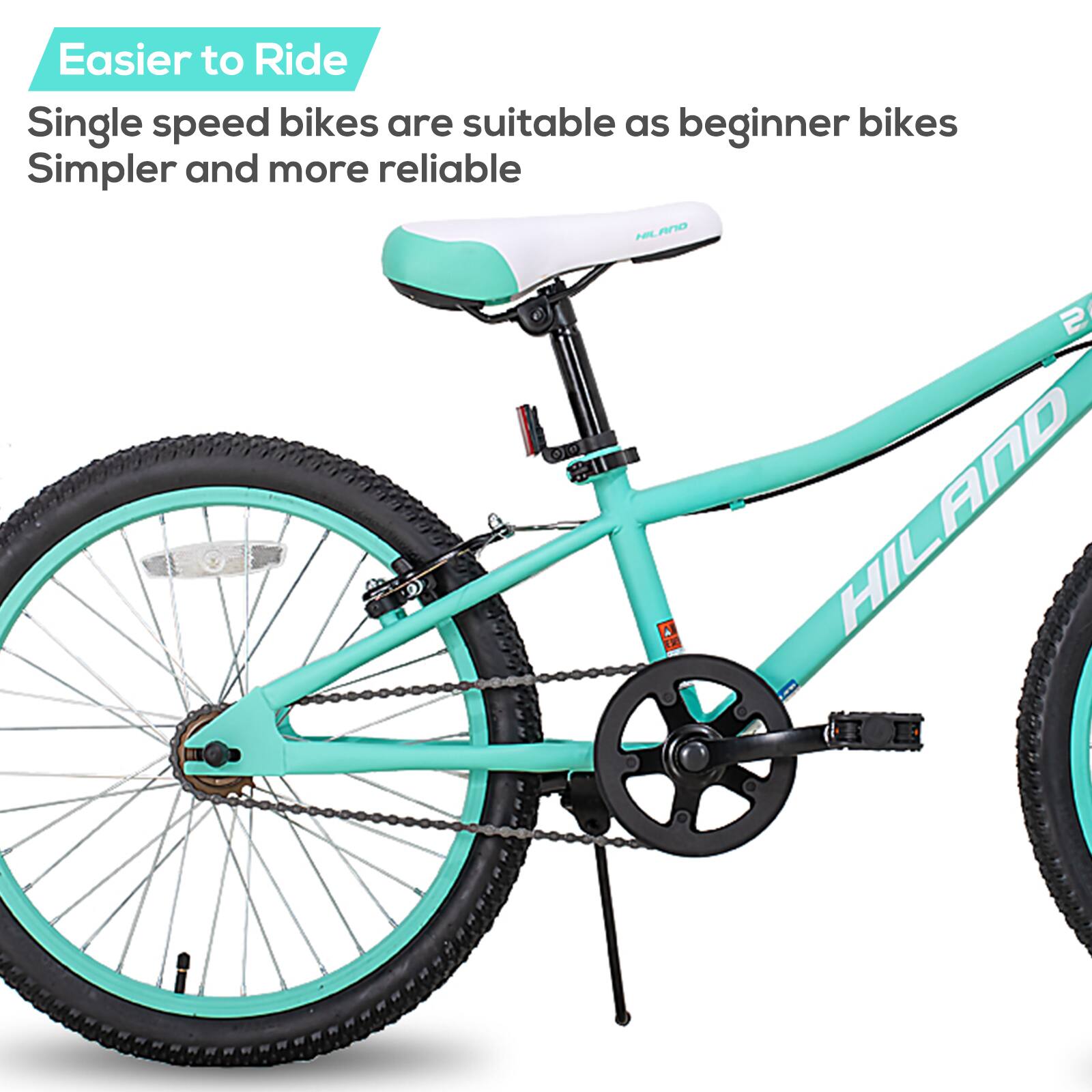 Easier to Ride

Single speed bikes are suitable as beginner bikes
Simpler and more reliable

HILAND