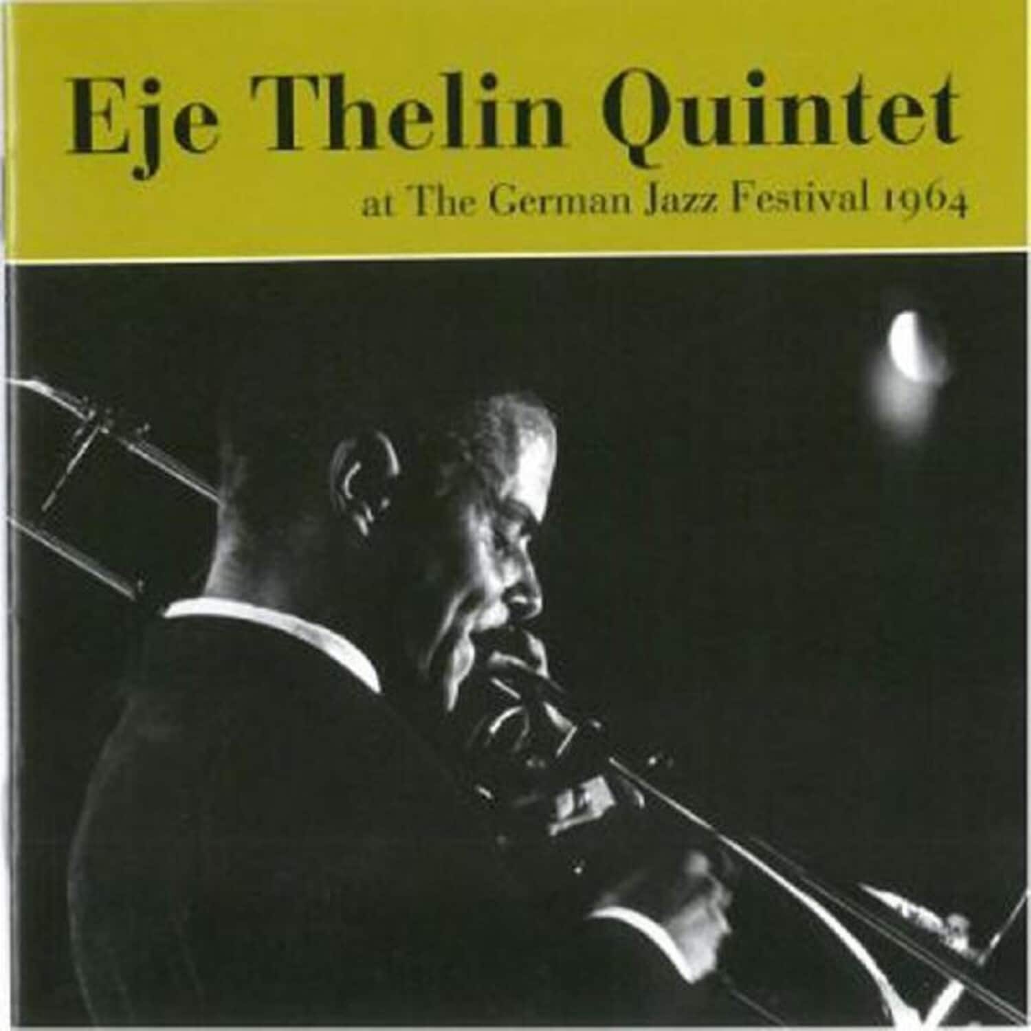 Eje Thelin Quintet - German Jazz Festival 1964   - COMPACT DISCS [CD] price history on PriceWatchPro