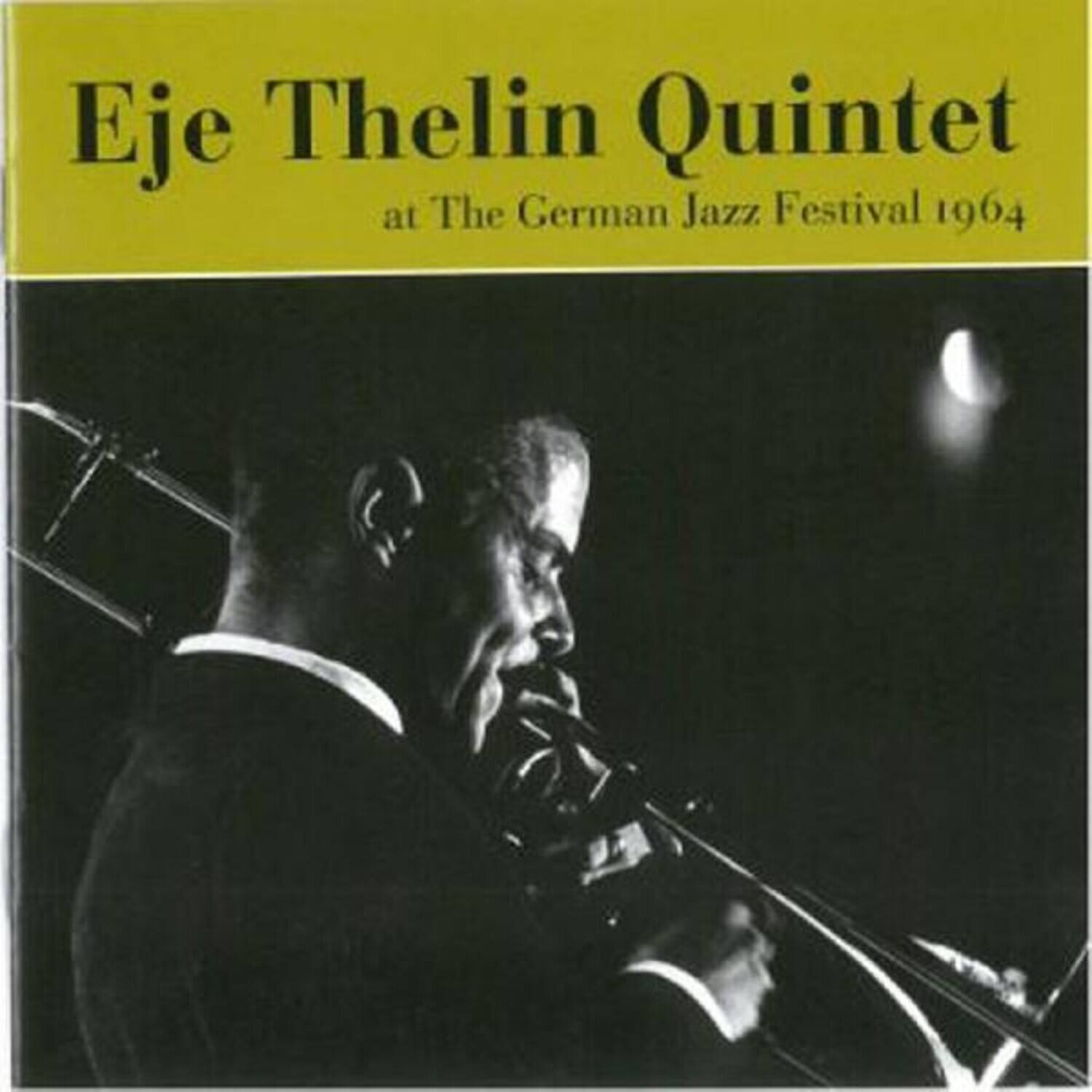 Eje Thelin Quintet at The German Jazz Festival 1964
