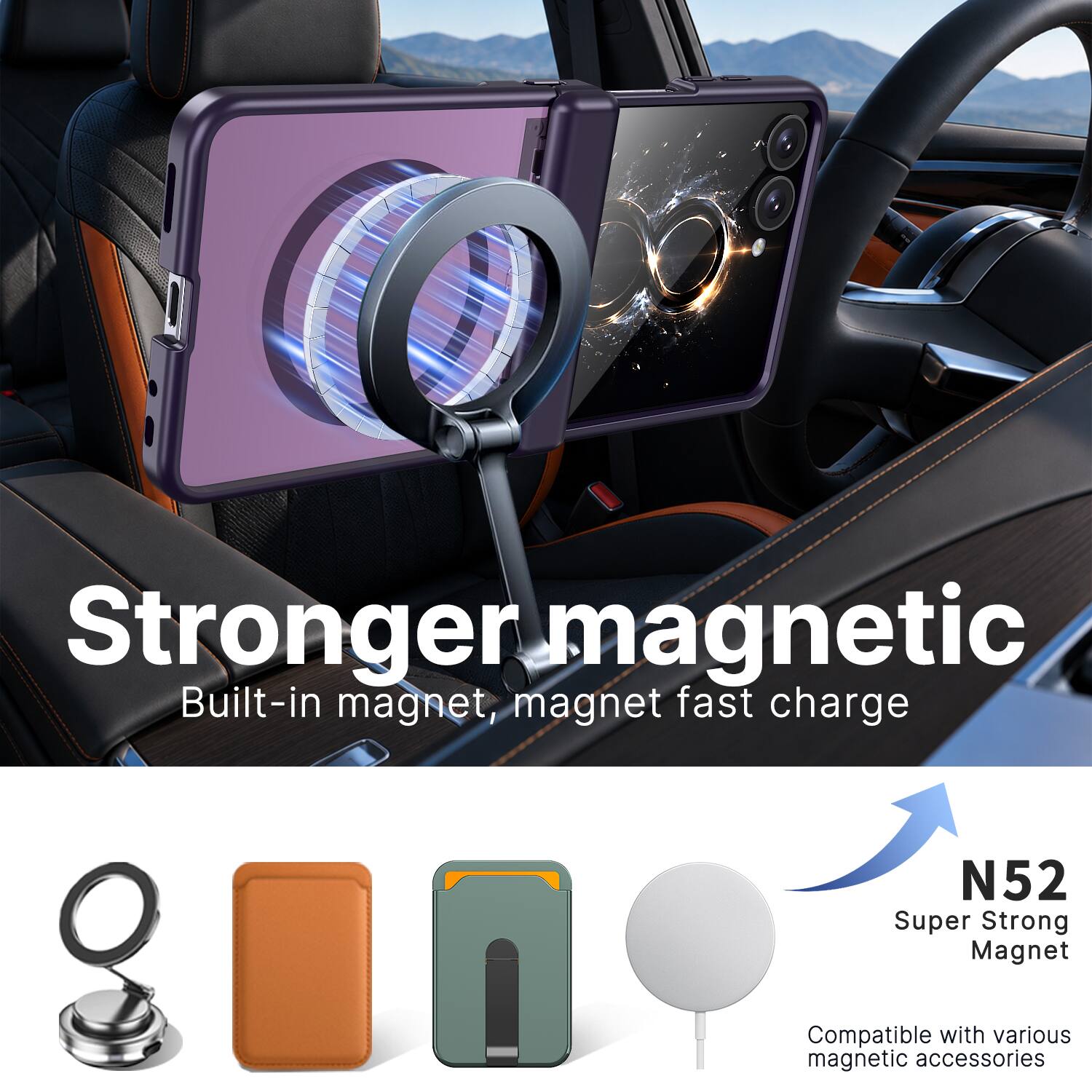 Stronger magnetic  
Built-in magnet, magnet fast charge  
N52 Super Strong Magnet  
Compatible with various magnetic accessories