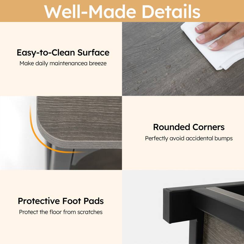 Well-Made Details

Easy-to-Clean Surface
Make daily maintenance a breeze

Rounded Corners
Perfectly avoid accidental bumps

Protective Foot Pads
Protect the floor from scratches