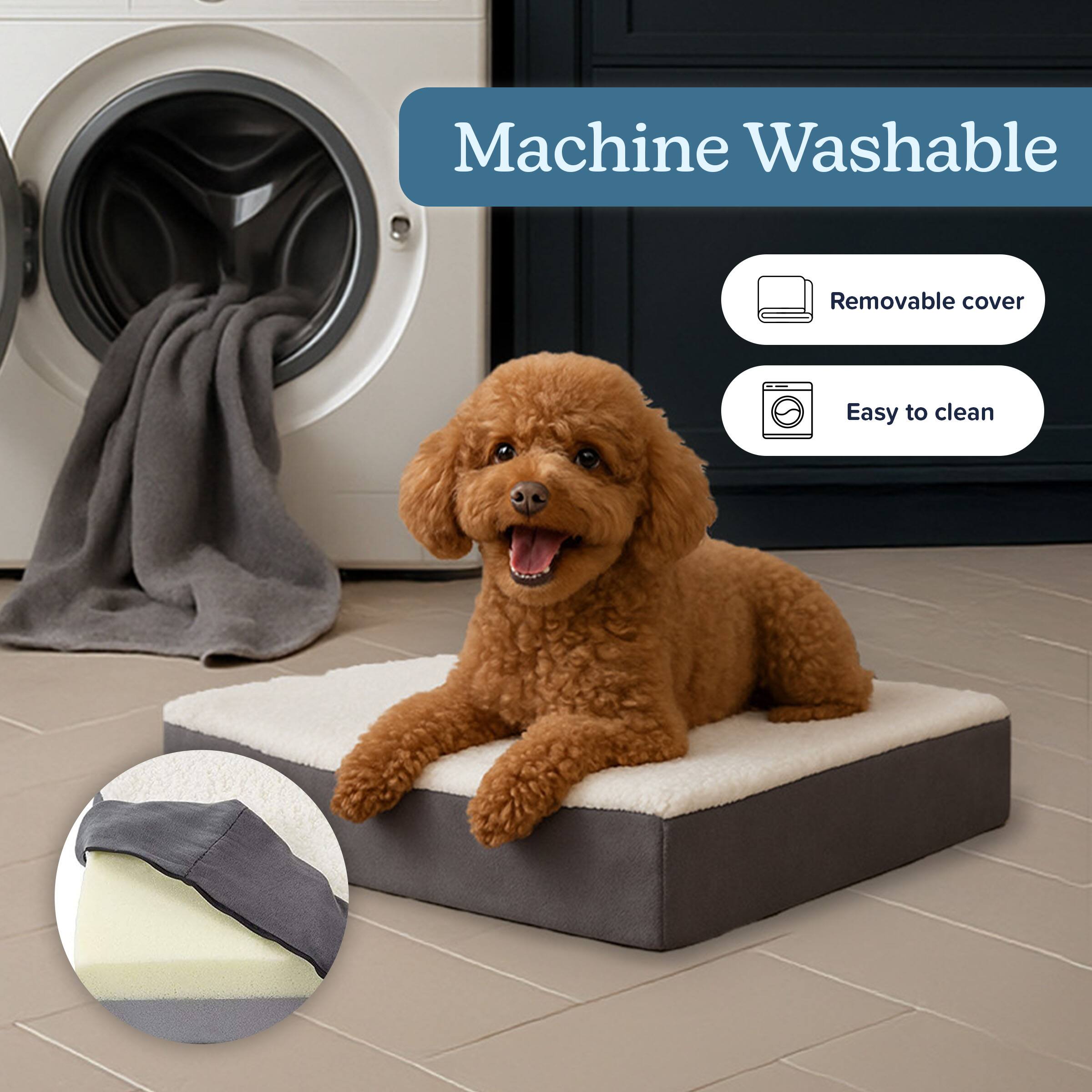 Machine Washable  
Removable cover  
Easy to clean