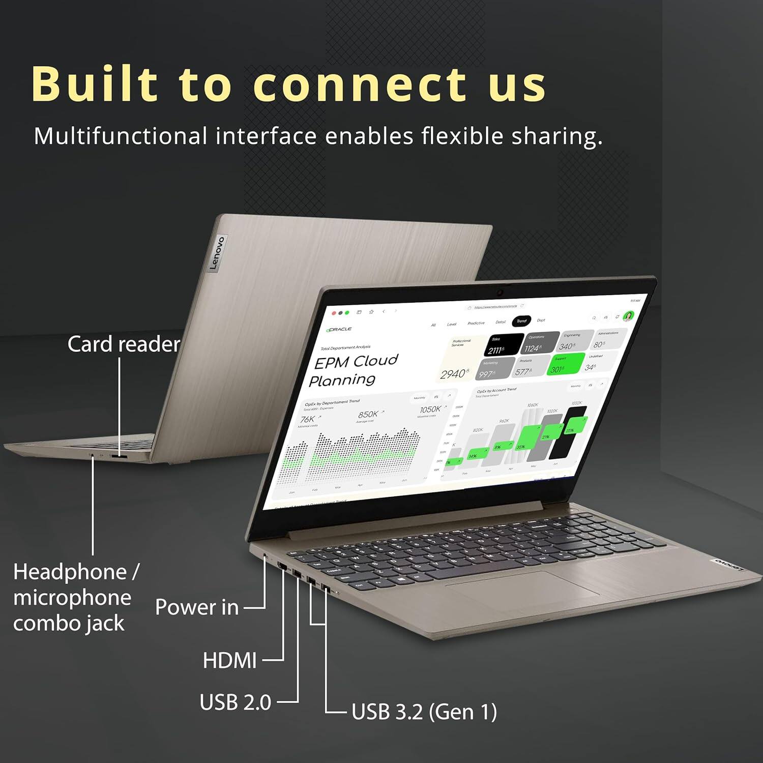 Built to connect us  
Multifunctional interface enables flexible sharing.

- Card reader
- Headphone / microphone combo jack
- Power in
- HDMI
- USB 2.0
- USB 3.2 (Gen 1)