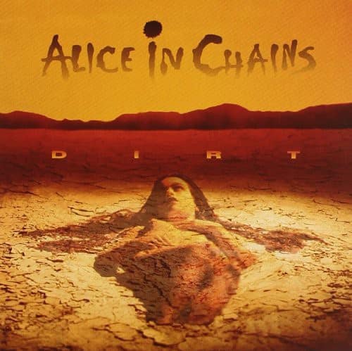Alice in Chains  
DIRT