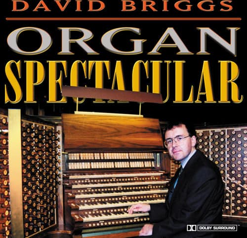 David Briggs - Organ Spectacular  - COMPACT DISCS