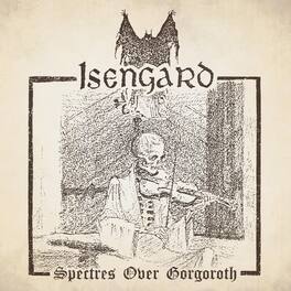 Isengard - Spectres Over Gorgoroth - VINYL LP