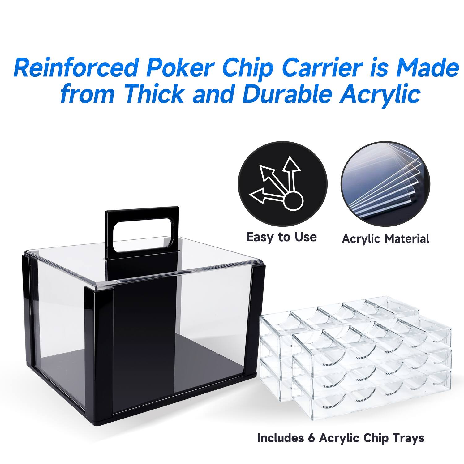 Reinforced Poker Chip Carrier is Made from Thick and Durable Acrylic, Easy to Use, Acrylic Material, Includes 6 Acrylic Chip Trays