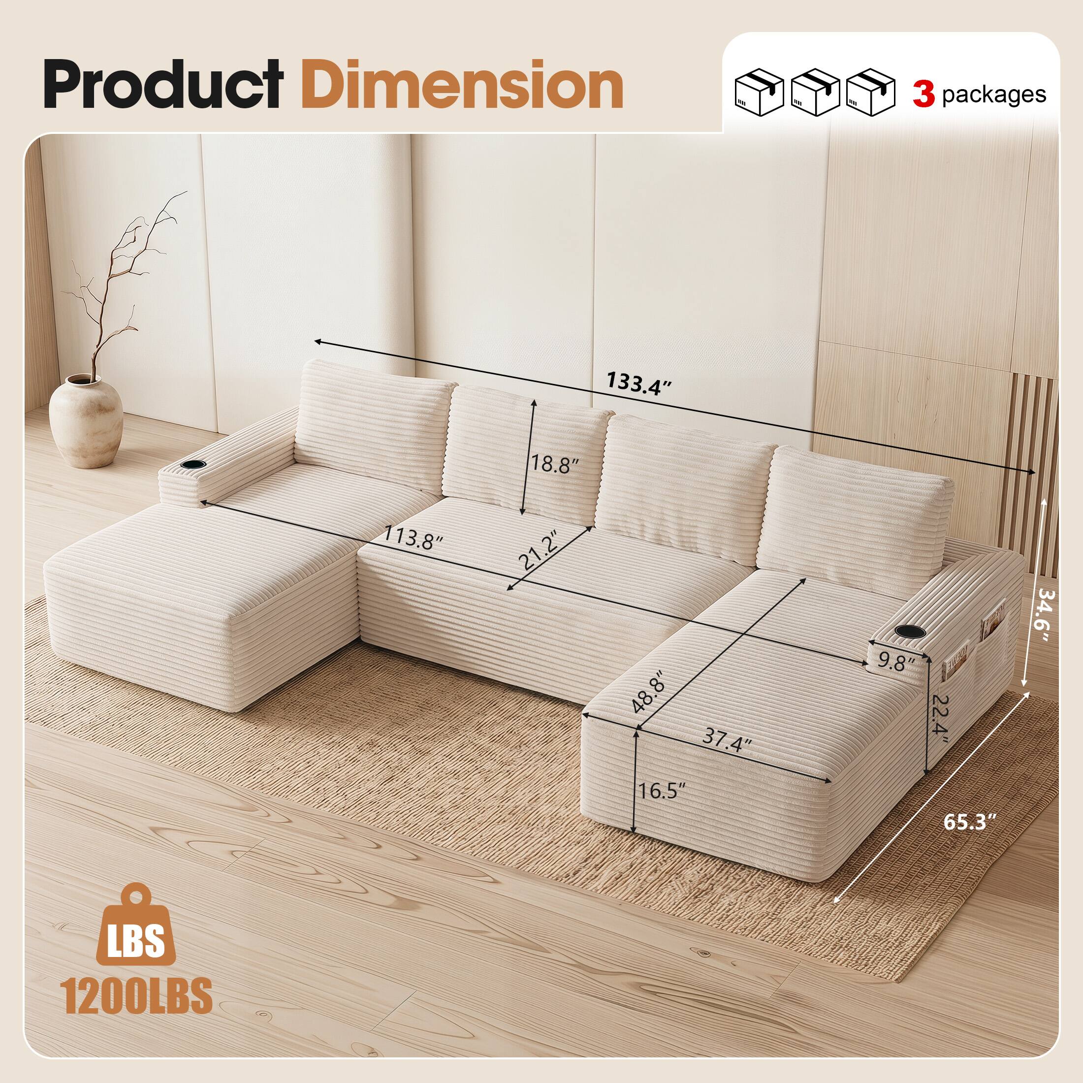 Product Dimension

3 packages

133.4" x 18.8" x 113.8" x 21.2" x 48.8" x 37.4" x 16.5" x 9.8" x 22.4" x 65.3" x 34.6"

LBS 1200LBS