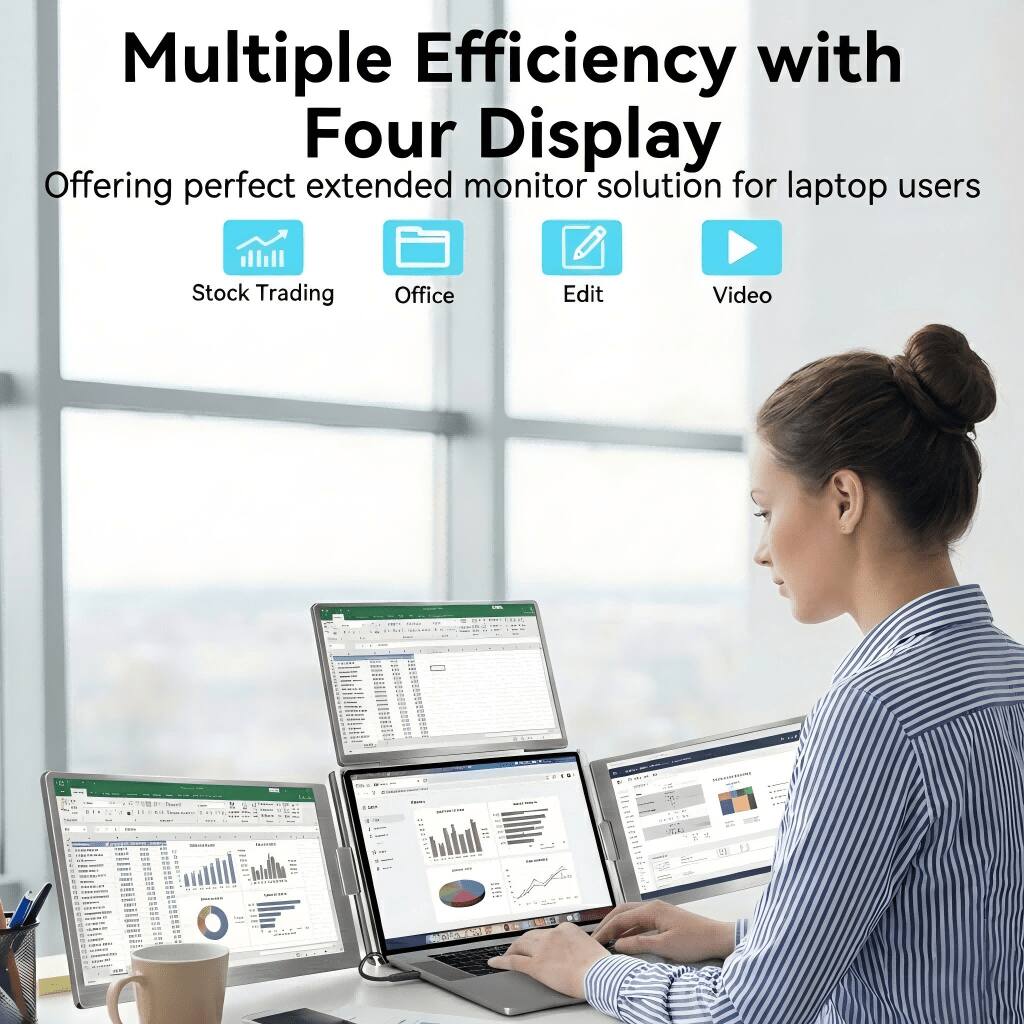Multiple Efficiency with Four Display  
Offering perfect extended monitor solution for laptop users  

Stock Trading  
Office  
Edit  
Video