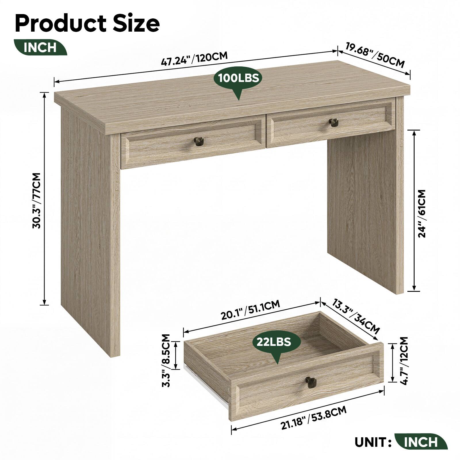 Product Size  
INCH  
47.24"/120CM  
19.68"/50CM  
30.3"/77CM  
8.5CM / 3.3"  
24"/61CM  
20.1"/51.1CM  
13.3"/34CM  
22LBS  
4.7"/12CM  
21.18"/53.8CM  
UNIT: INCH