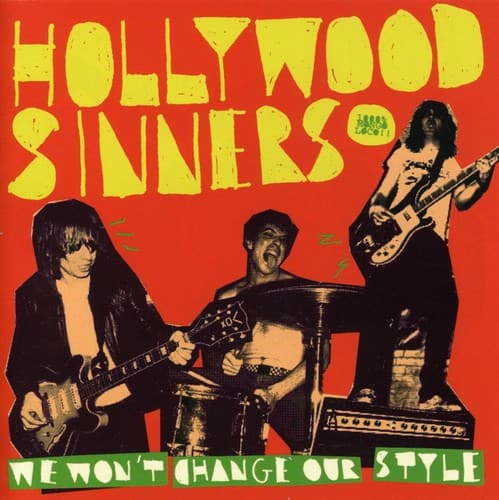 Hollywood Sinners - We Won't Change Our Style   - COMPACT DISCS [CD] price history on PriceWatchPro