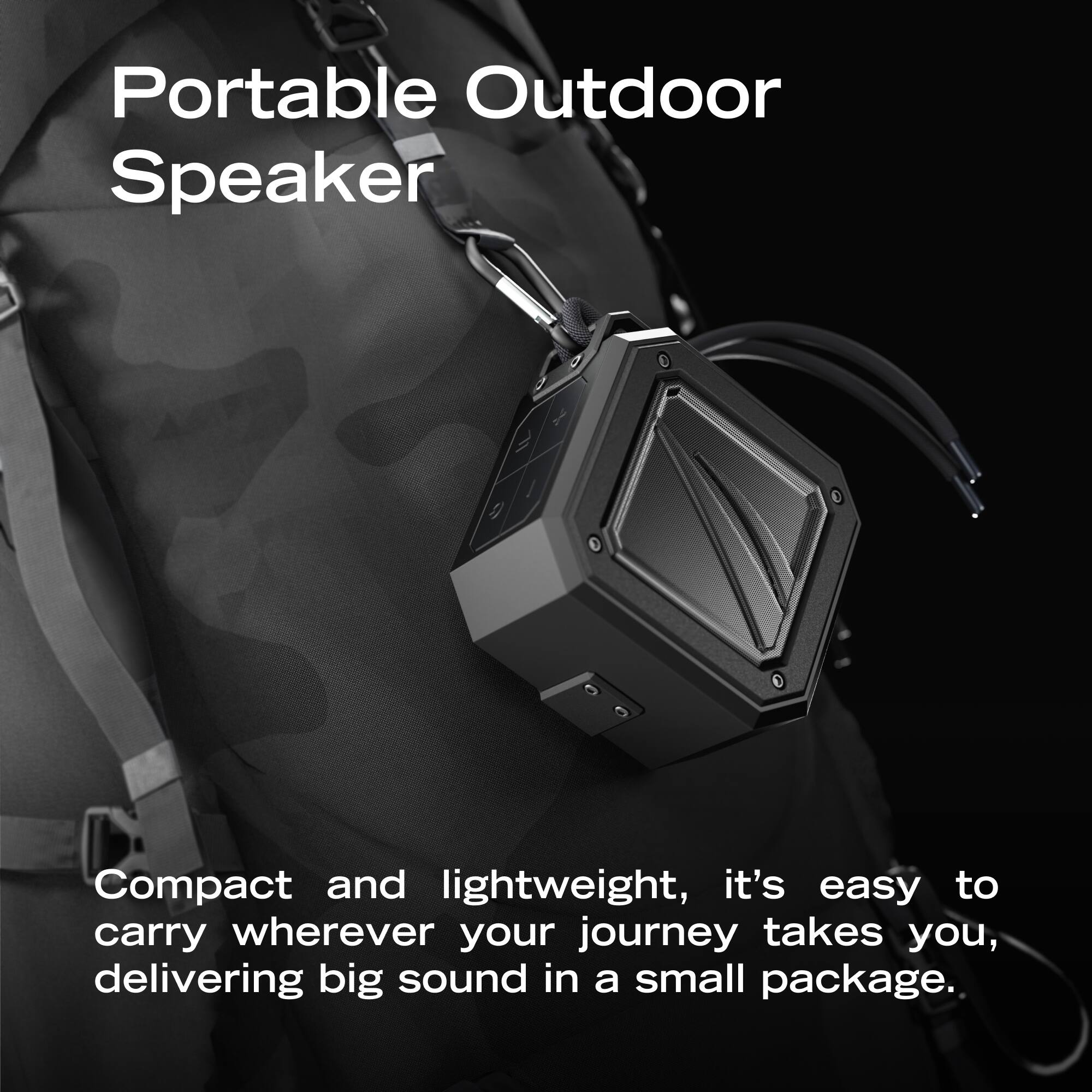 Portable Outdoor Speaker

Compact and lightweight, it's easy to carry wherever your journey takes you, delivering big sound in a small package.