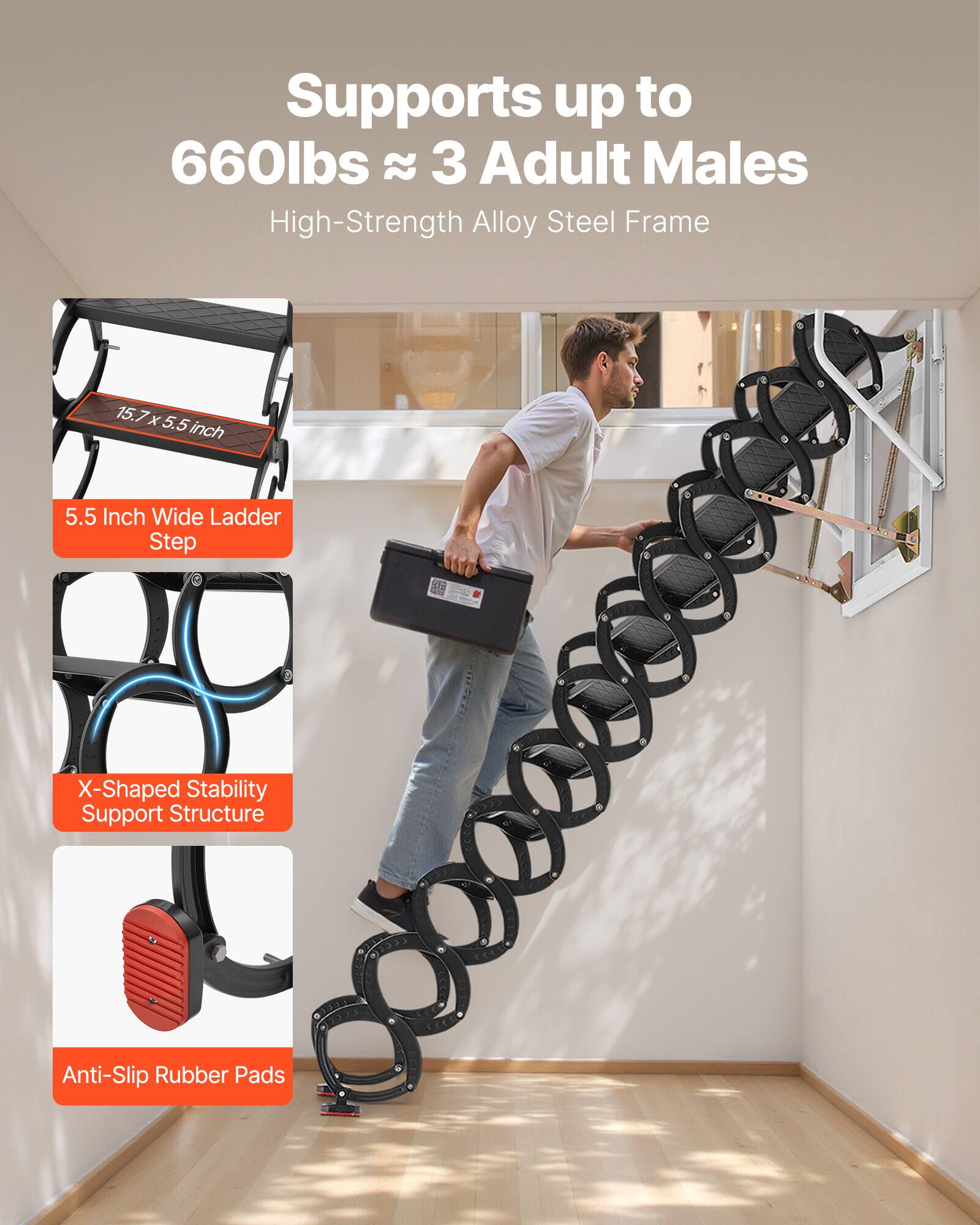 Supports up to 660lbs ≈ 3 Adult Males  
High-Strength Alloy Steel Frame  
15.7 x 5.5 inch  
5.5 Inch Wide Ladder Step  
X-Shaped Stability Support Structure  
Anti-Slip Rubber Pads