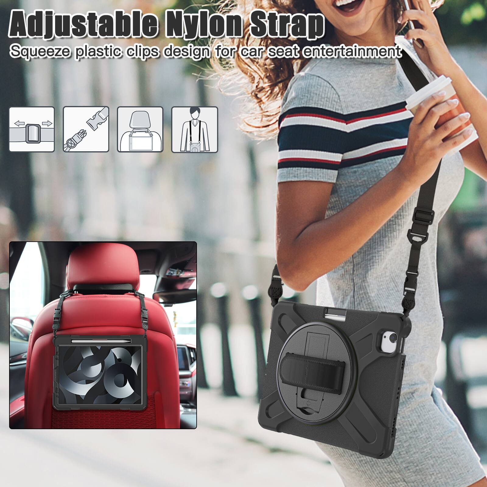 Adjustable Nylon Strap  
Squeeze plastic clips design for car seat entertainment