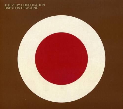 Thievery Corporation  
Babylon Rewound