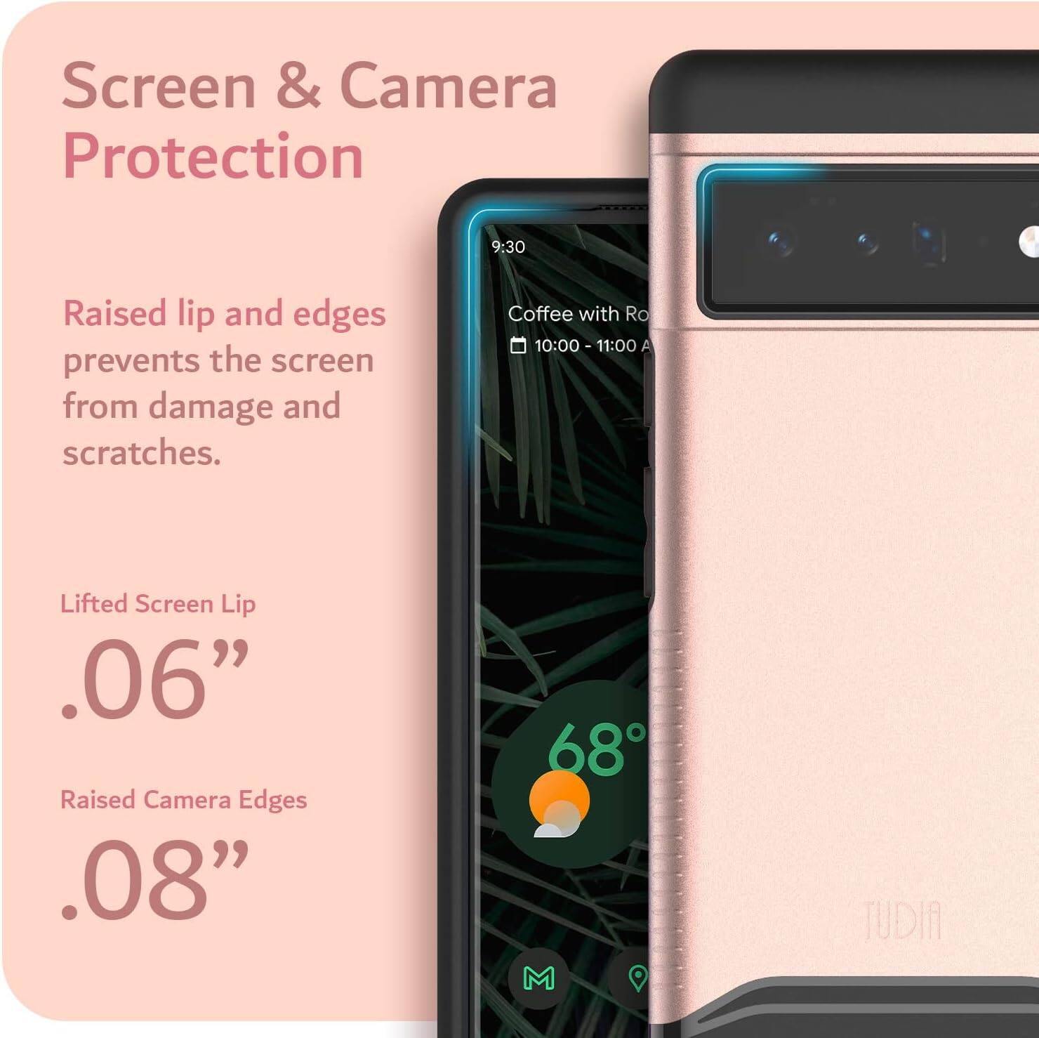 Screen & Camera Protection

Raised lip and edges prevents the screen from damage and scratches.

Lifted Screen Lip .06”

Raised Camera Edges .08”