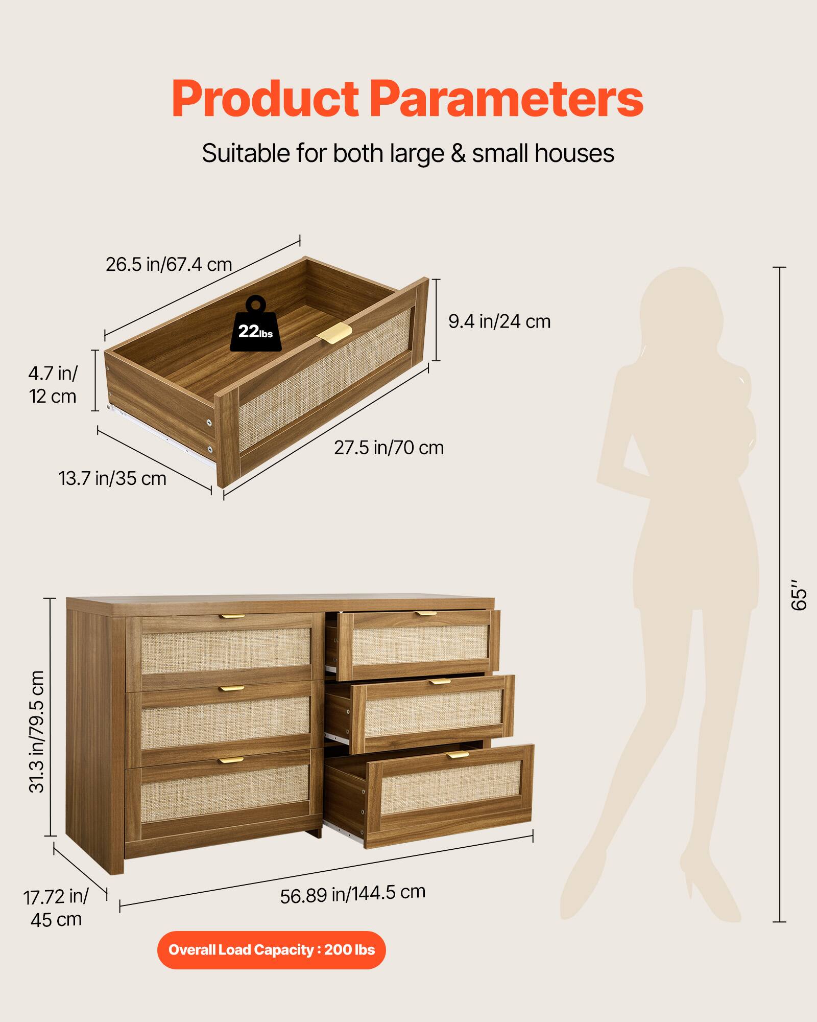Product Parameters  
Suitable for both large & small houses  

- 26.5 in/67.4 cm  
- 9.4 in/24 cm  
- 4.7 in/12 cm  
- 13.7 in/35 cm  
- 27.5 in/70 cm  
- 31.3 in/79.5 cm  
- 17.72 in/45 cm  
- 56.89 in/144.5 cm  

Overall Load Capacity: 200 lbs