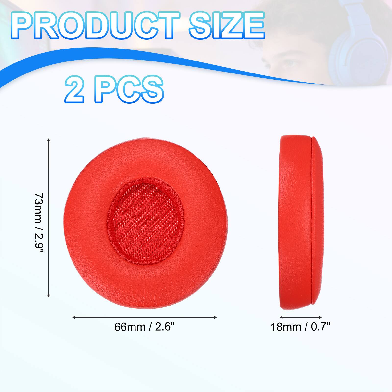 PRODUCT SIZE  
2 PCS  
73mm / 2.9"  
66mm / 2.6"  
18mm / 0.7"