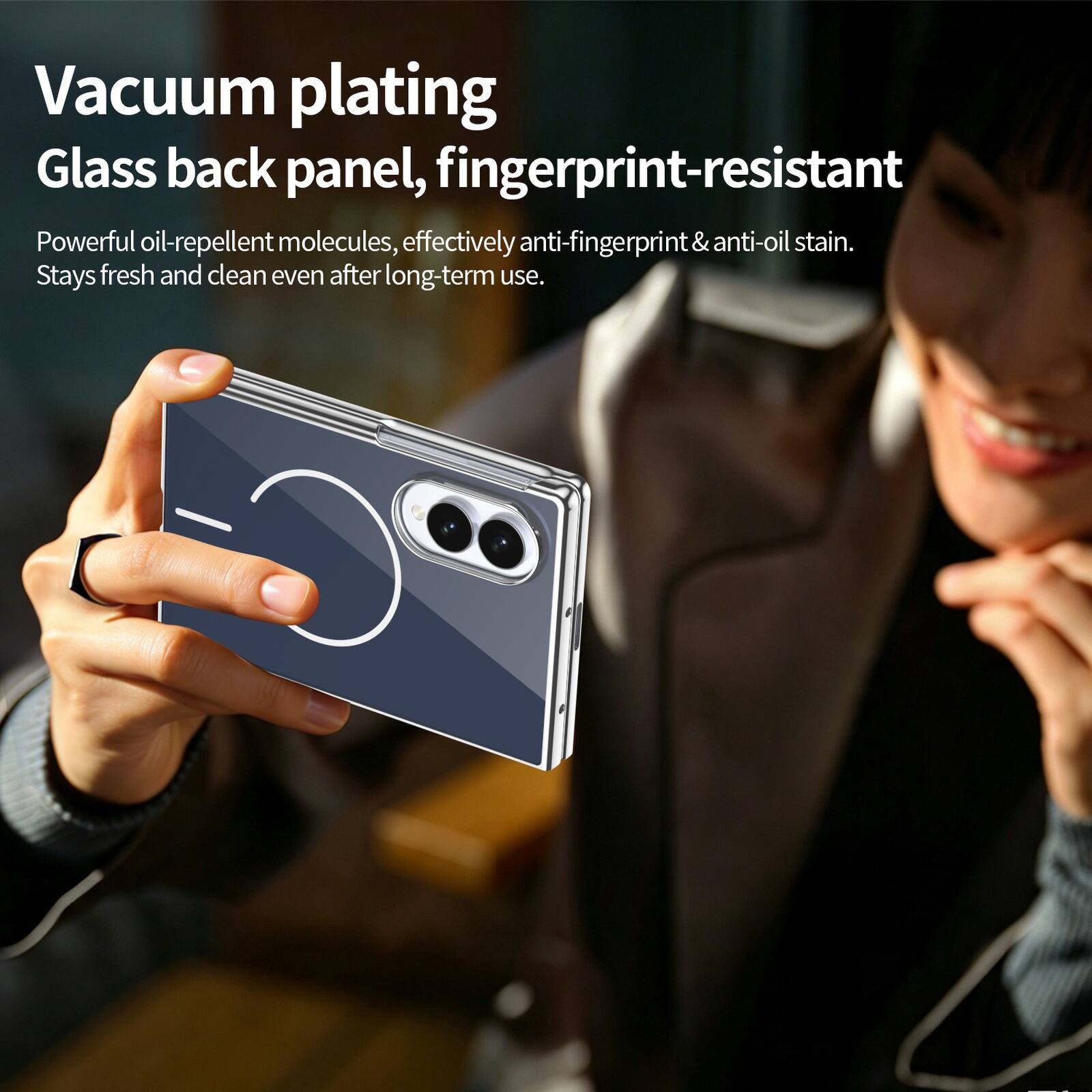 Vacuum plating Glass back panel, fingerprint-resistant

Powerful oil-repellent molecules, effectively anti-fingerprint & anti-oil stain. Stays fresh and clean even after long-term use.