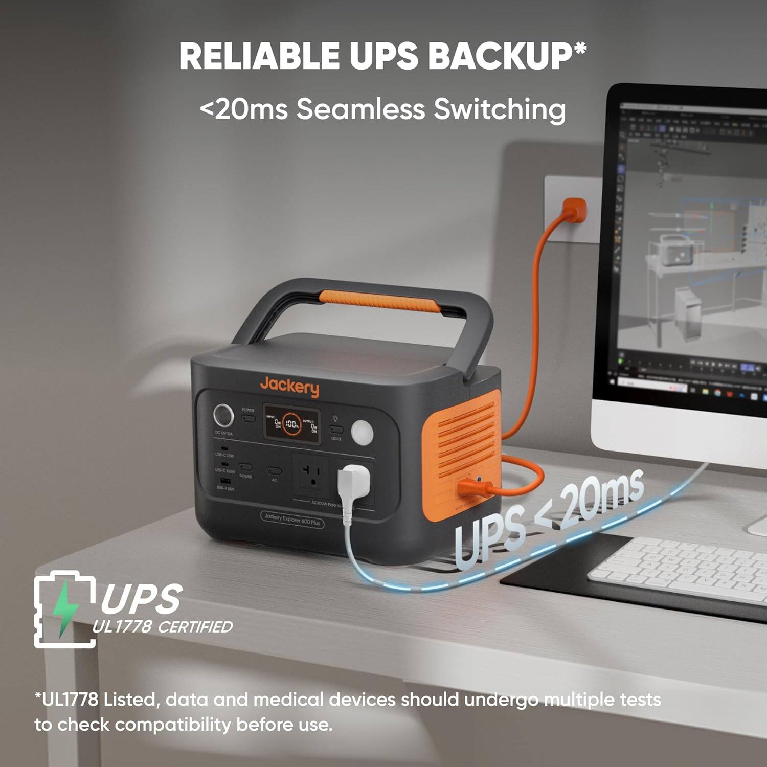 RELIABLE UPS BACKUP* <20ms Seamless Switching Jackery I - UPS UL1778 CERTIFIED 1 ICO. JACKERY Inplore a00 Ph - < 20ms UPS *UL1778 Listed, data and medical devices should undergo multiple tests to check compatibility before use.