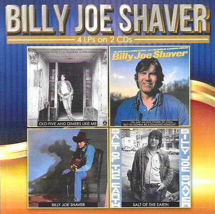 BILLY JOE SHAVER
4 LPs on 2 CDs
OLD FIVE AND DIMERS LIKE ME
BILLY JOE SHAVER
I'M JUST AN OLD CHUNK OF COAL... BUT I'M GONNA BE A DIAMOND SOMEDAY
Billy Joe Shaver
SALT OF THE EARTH
BILLY JOE SHAVER