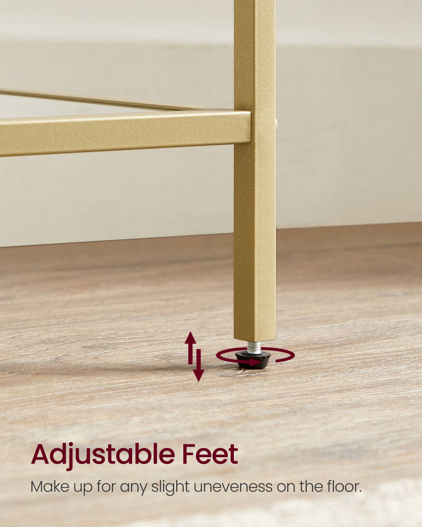 Adjustable Feet  
Make up for any slight unevenness on the floor.