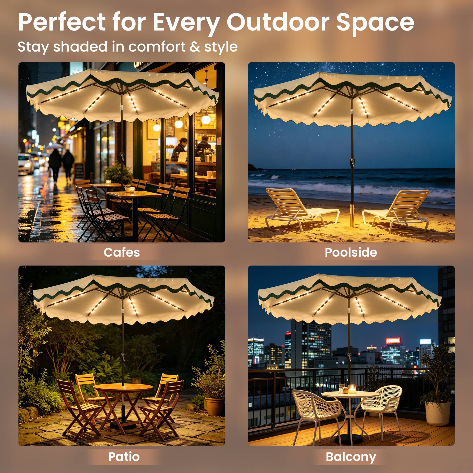 Perfect for Every Outdoor Space  
Stay shaded in comfort & style  

Cafes  
Poolside  
Patio  
Balcony