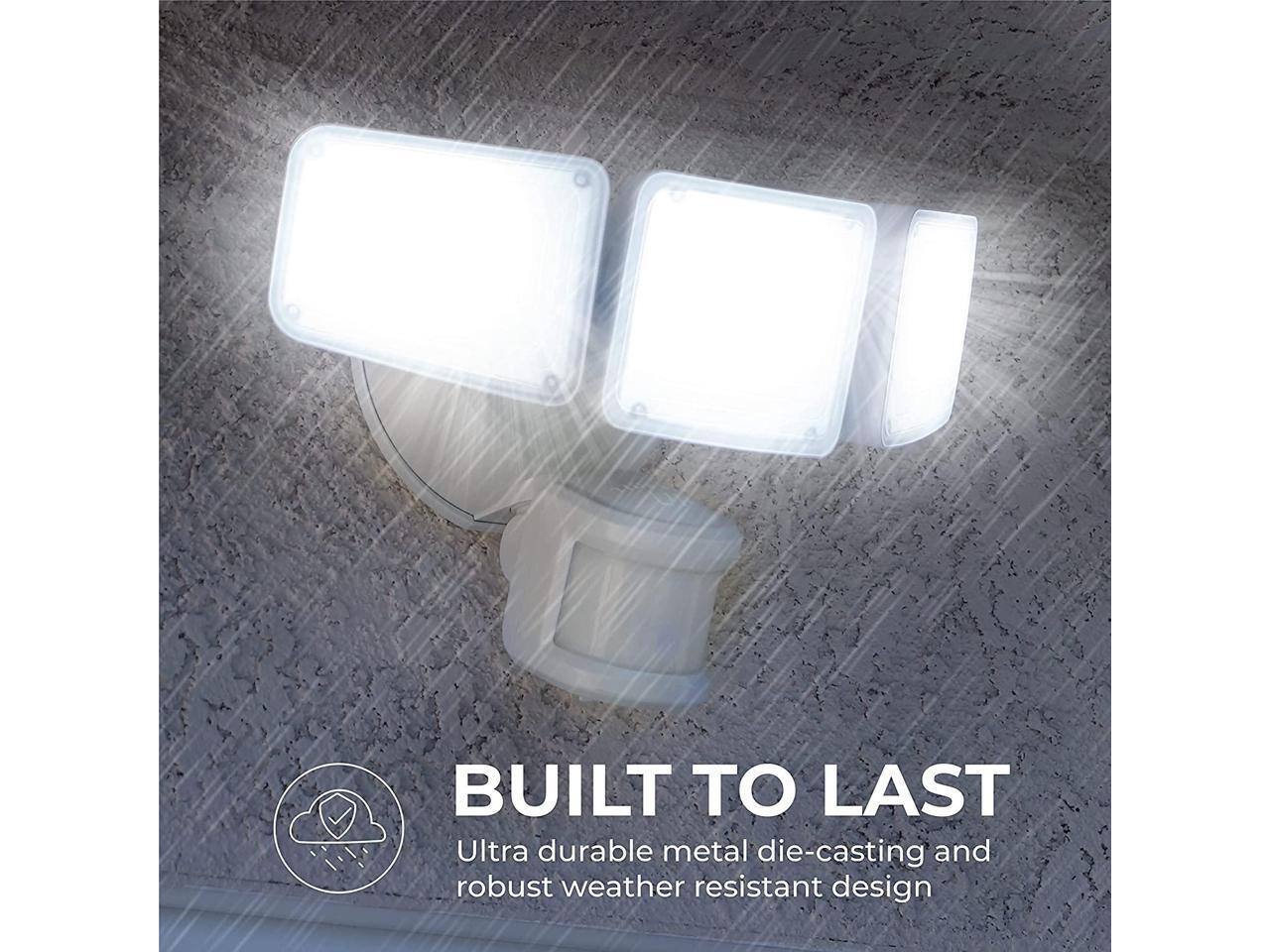 BUILT TO LAST  
Ultra durable metal die-casting and robust weather resistant design