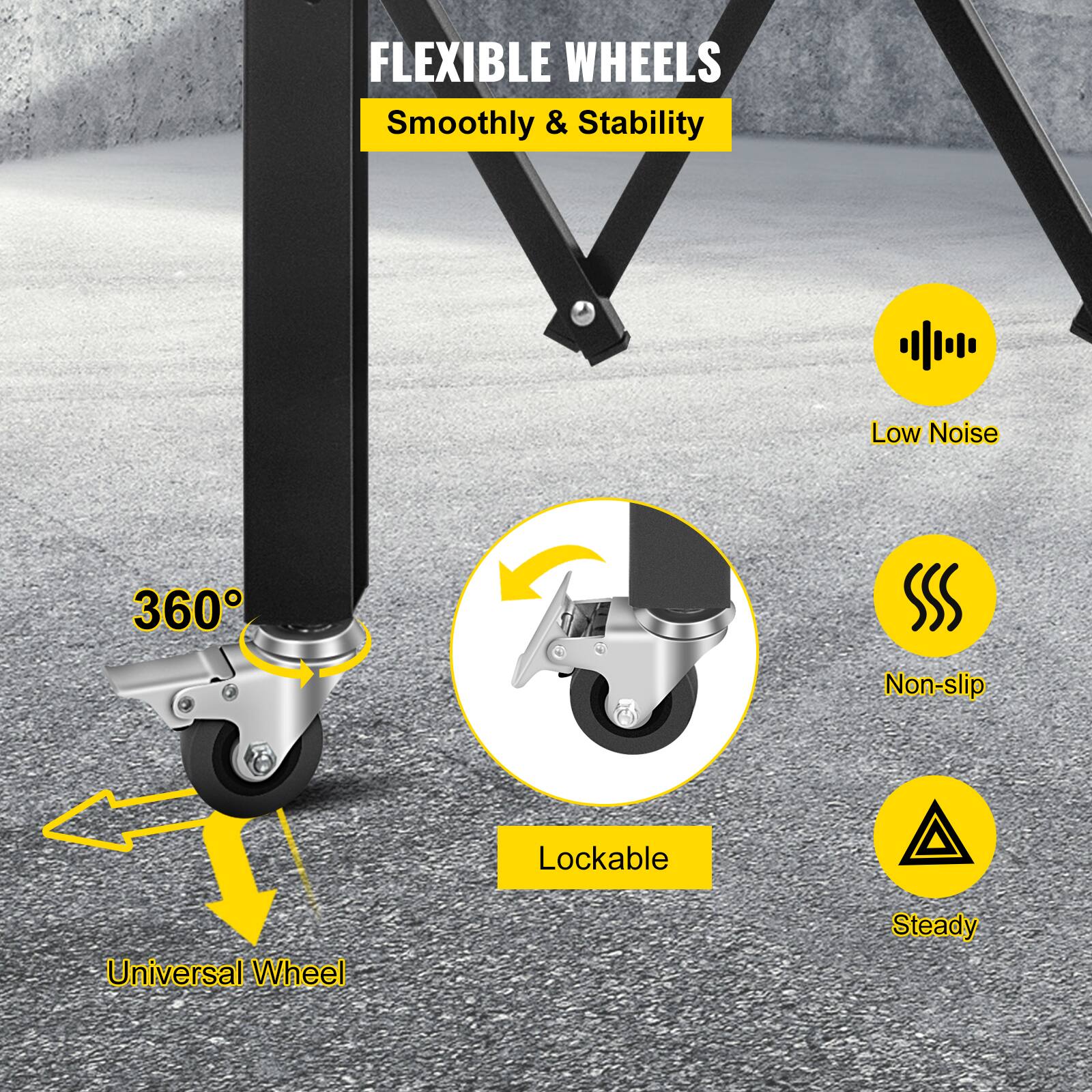 FLEXIBLE WHEELS  
Smoothly & Stability  

- Low Noise  
- Non-slip  
- Lockable  
- Steady  

360°  
Universal Wheel