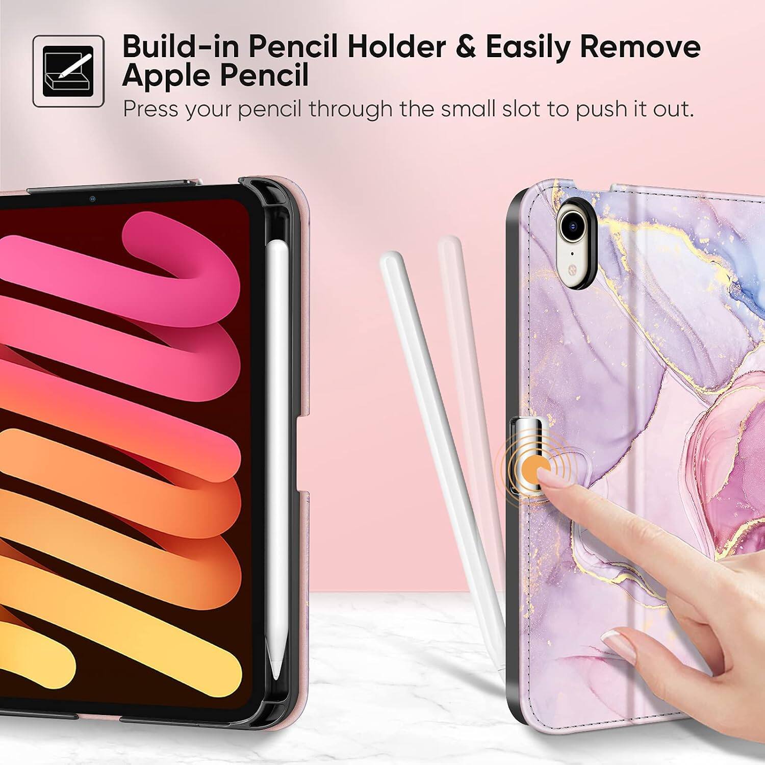 Build-in Pencil Holder & Easily Remove Apple Pencil  
Press your pencil through the small slot to push it out.