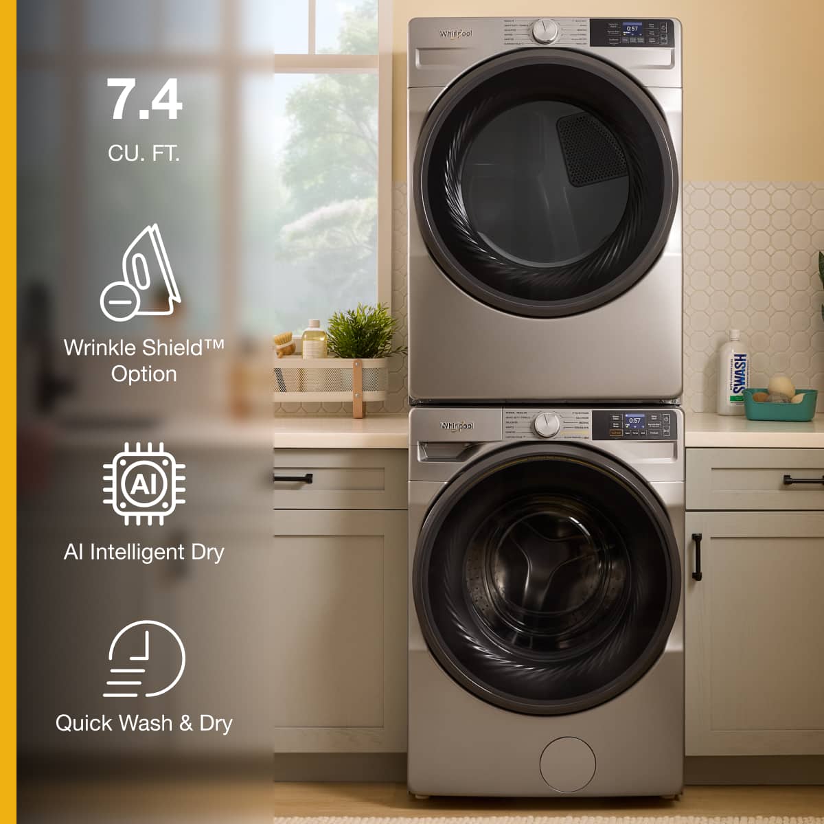7.4 CU. FT.
Wrinkle Shield™ Option
AI Intelligent Dry
Quick Wash & Dry